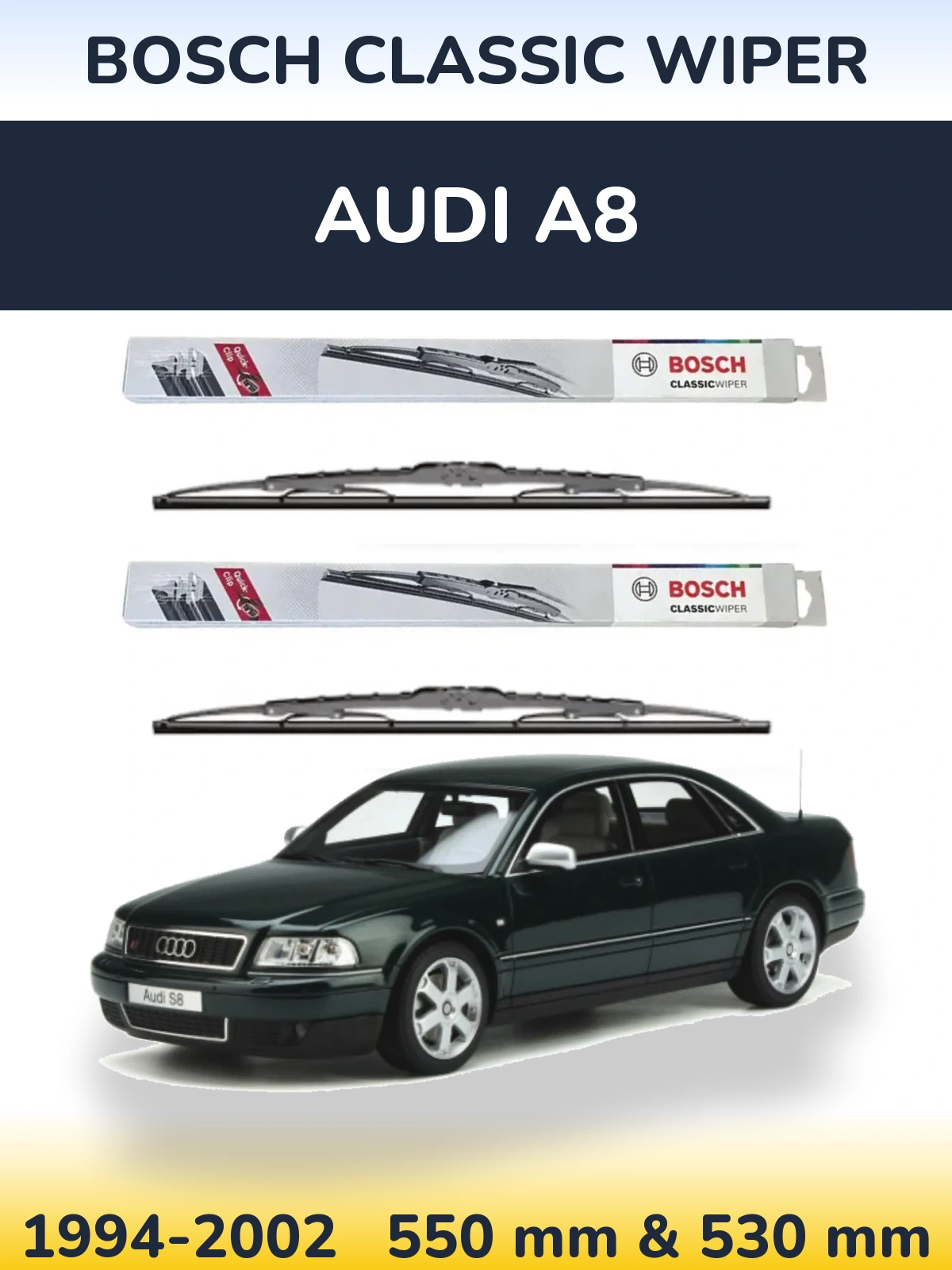Komplet przednich wycieraczek BOSCH Classic Wiper 550 & 530 mm do Audi A8 1994-2002