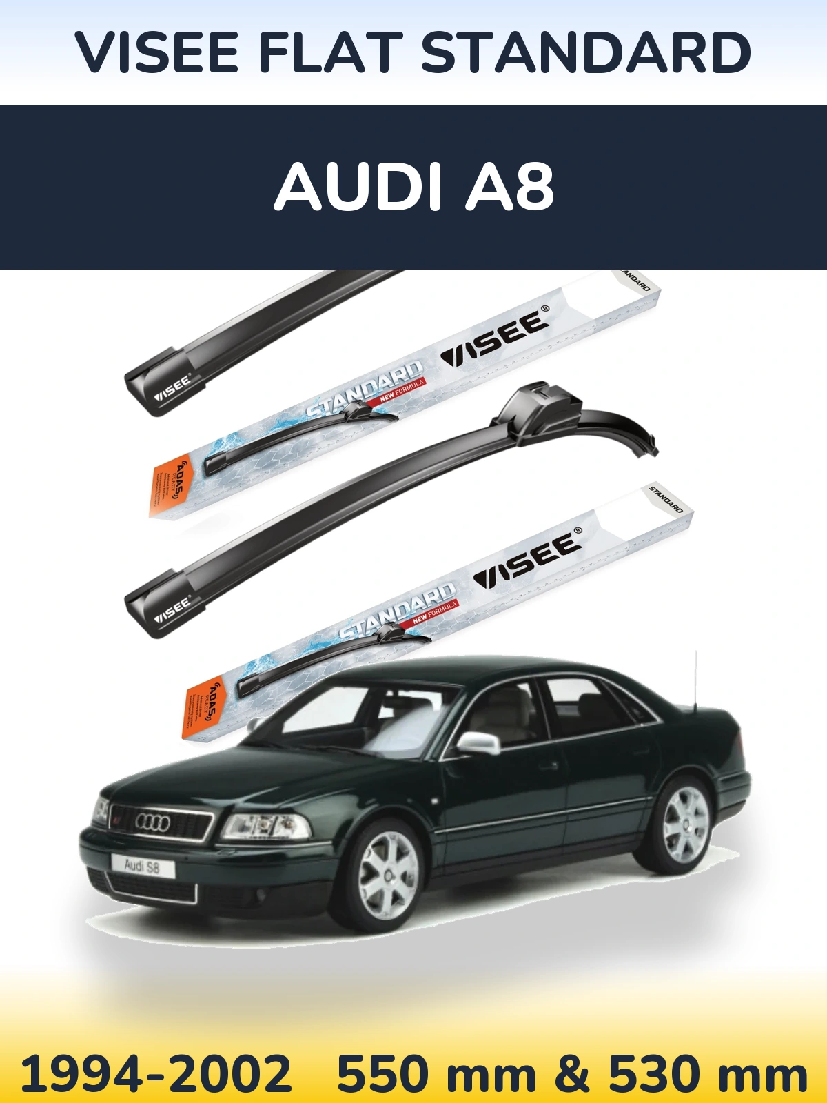 Komplet przednich wycieraczek VISEE FLAT STANDARD 550 & 530 mm do Audi A8 1994-2002