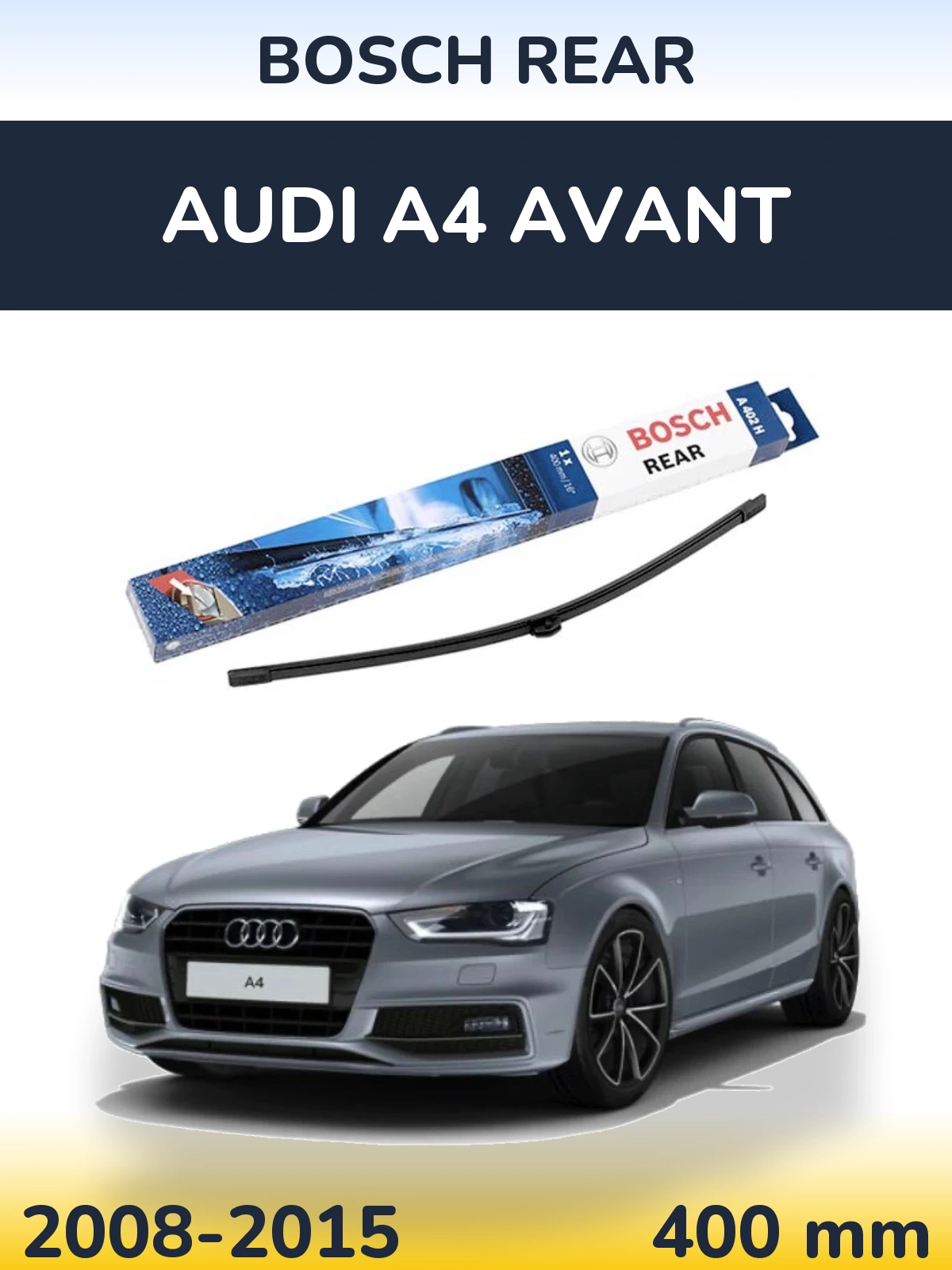 Rear wiper blade BOSCH Rear 400 mm for Audi A4 Avant 2008-2015