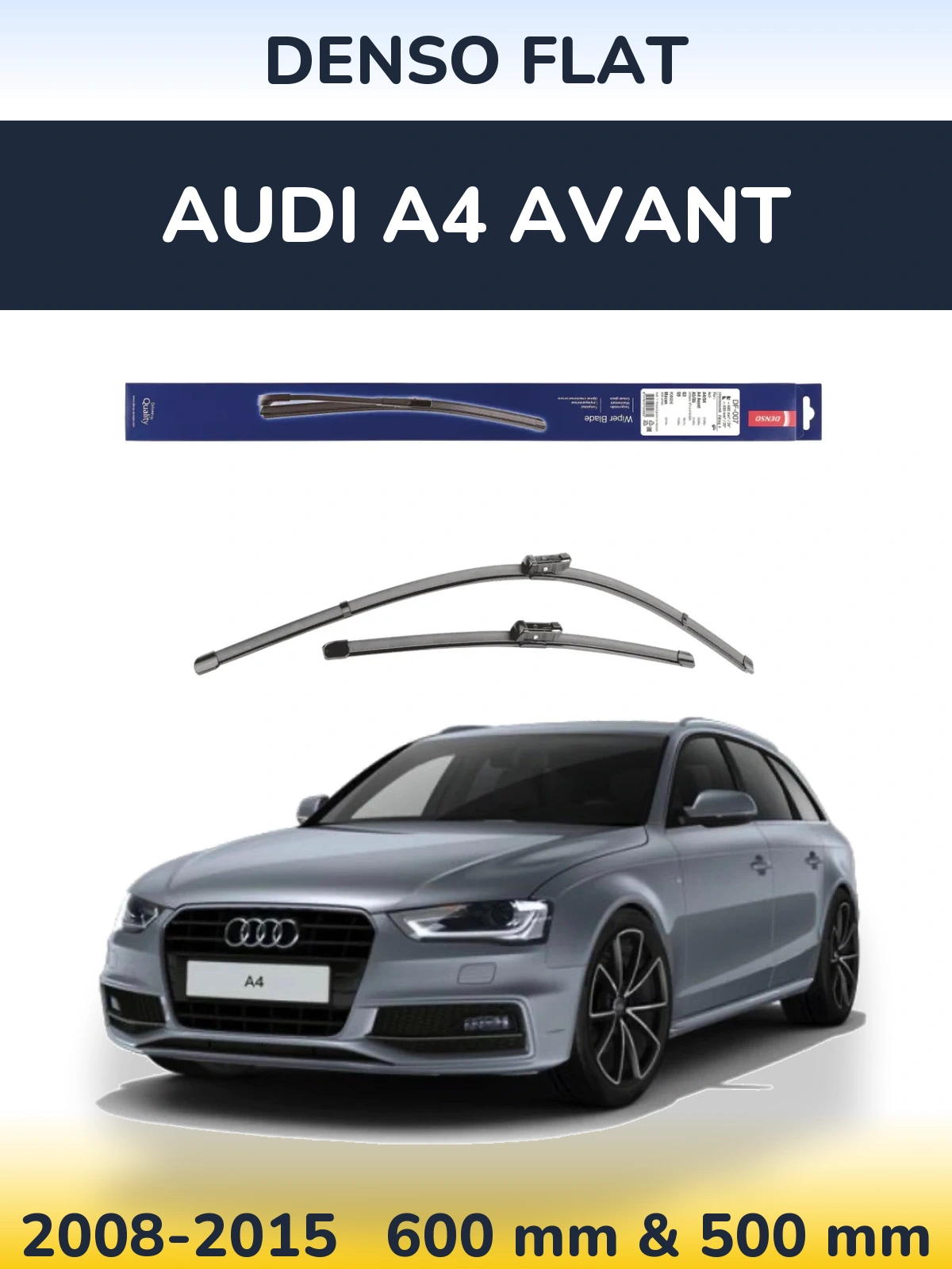 Komplet przednich wycieraczek Denso Flat 600 & 500 mm do Audi A4 Avant 2008-2015