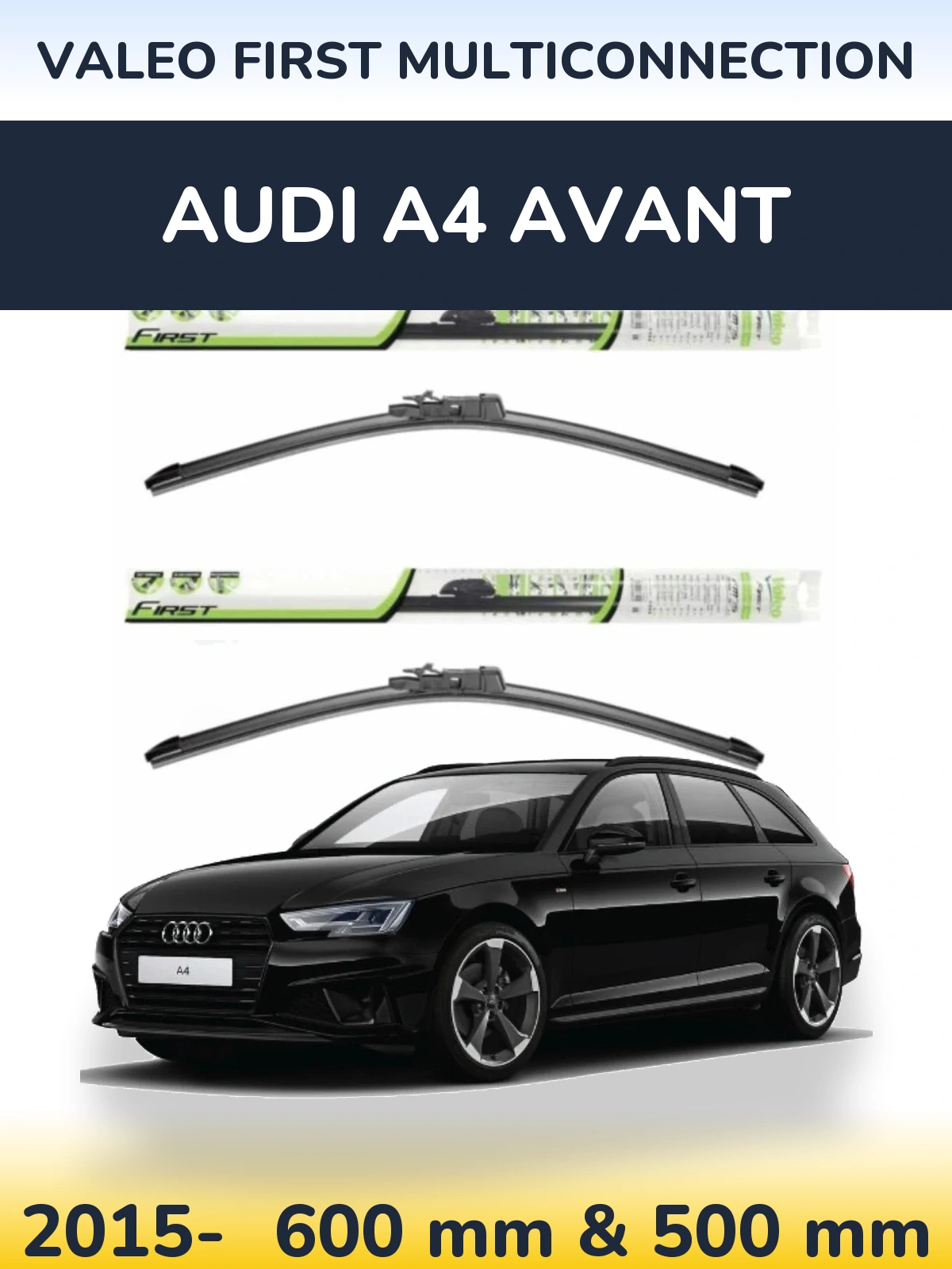 Комплект передніх щіток Valeo First MultiConnection 600 & 500 мм для Audi A4 Avant 2015-2026