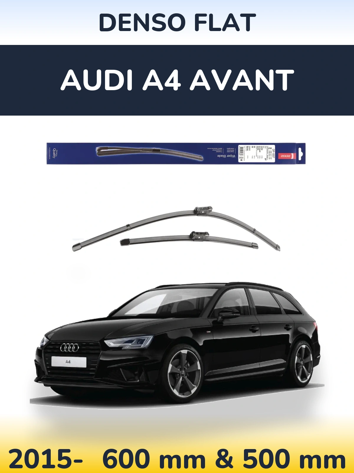 Комплект передніх щіток Denso Flat 600 & 500 мм для Audi A4 Avant 2015-2026