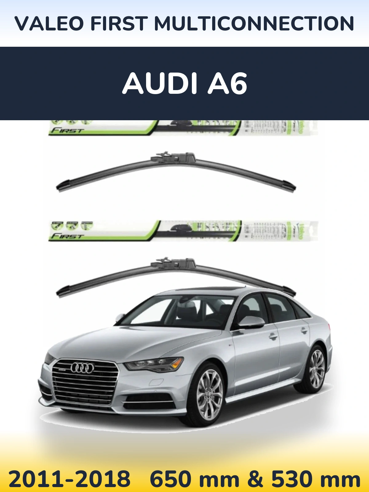 Комплект передних дворников Valeo First MultiConnection 650 & 530 мм для Audi A6 2011-2018