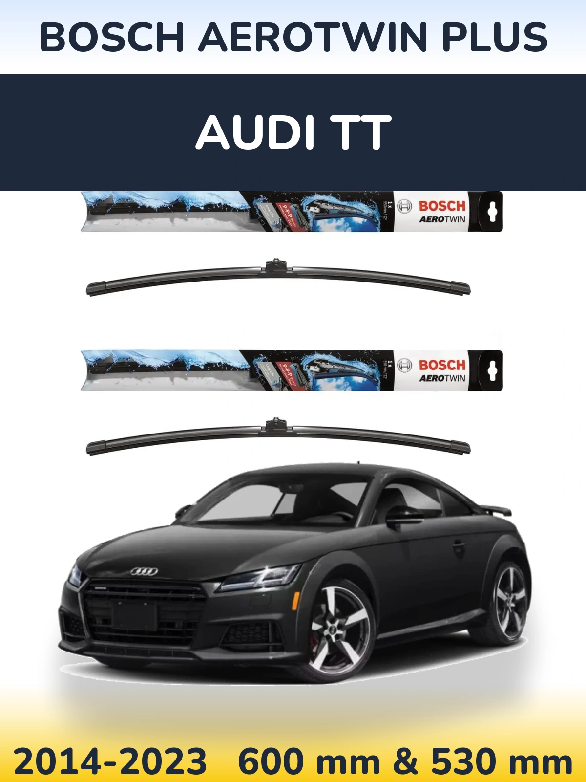 Komplet przednich wycieraczek BOSCH AeroTwin Plus 600 & 530 mm do Audi TT 2014-2023