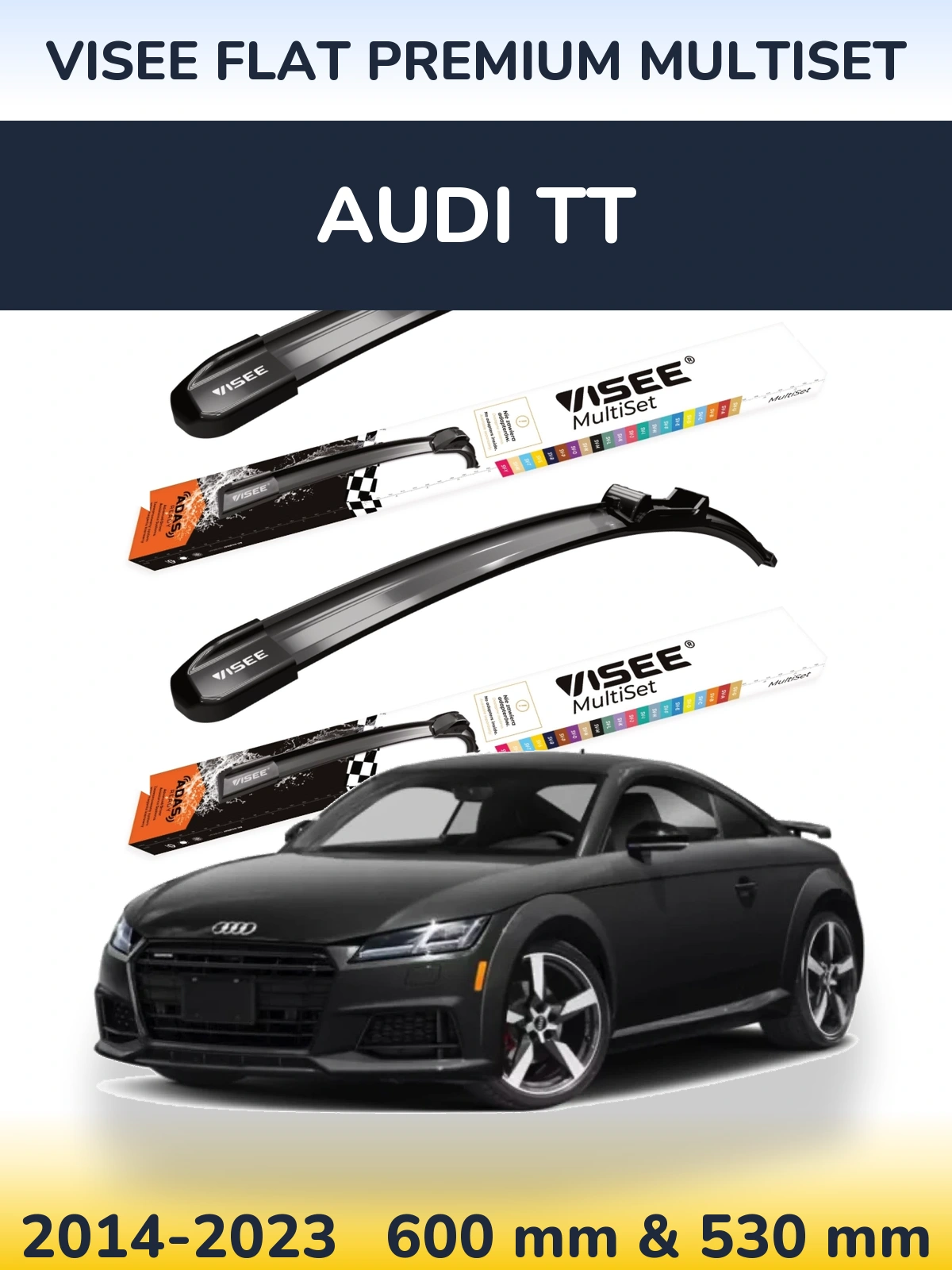 Front wiper blade set VISEE FLAT PREMIUM MultiSet 600 & 530 мм for Audi TT 2014-2023