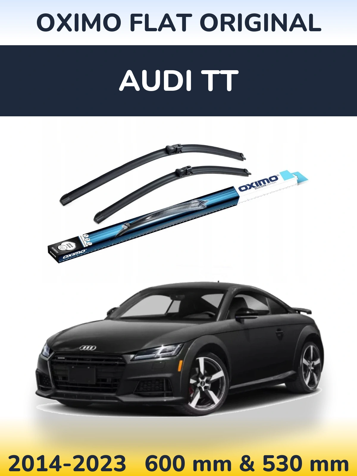 Komplet przednich wycieraczek Oximo Flat Original 600 & 530 mm do Audi TT 2014-2023
