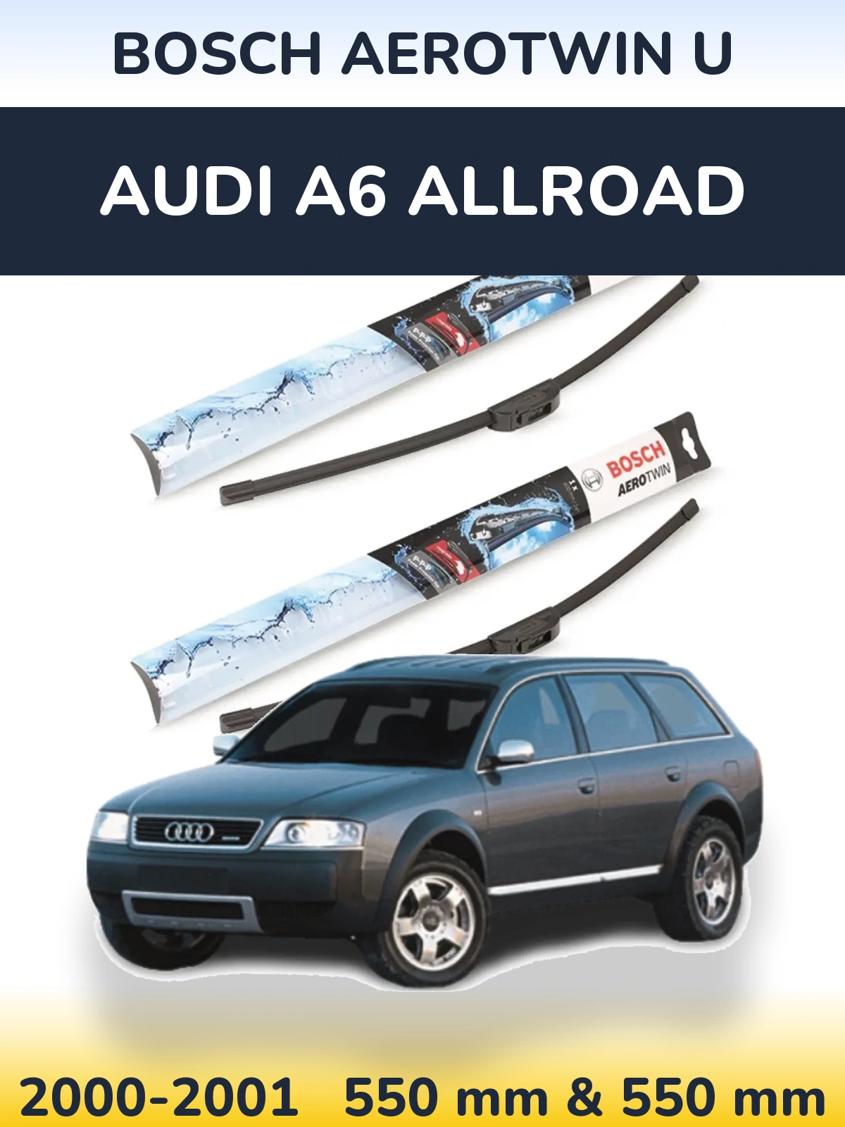Front wiper blade set BOSCH AeroTwin U 550 & 550 мм for Audi A6 Allroad 2000-2001