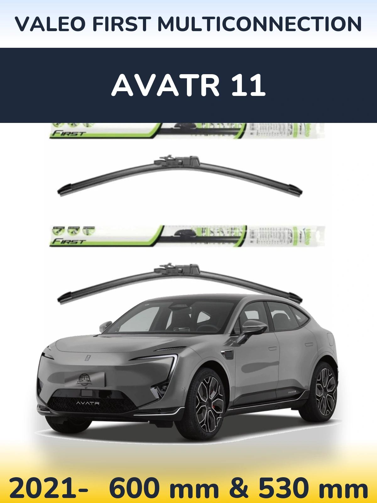 Front wiper blade set Valeo First MultiConnection 600 & 530 mm for Avatr 11 2021-2026
