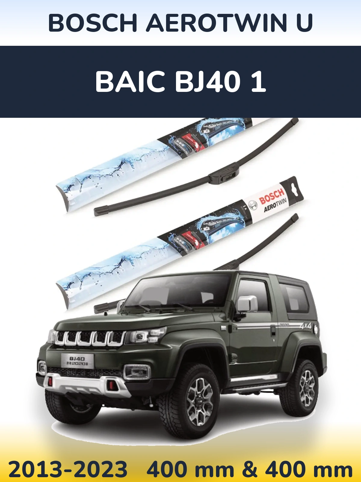 Komplet przednich wycieraczek BOSCH AeroTwin U 400 & 400 mm do BAIC BJ40 1 2013-2023