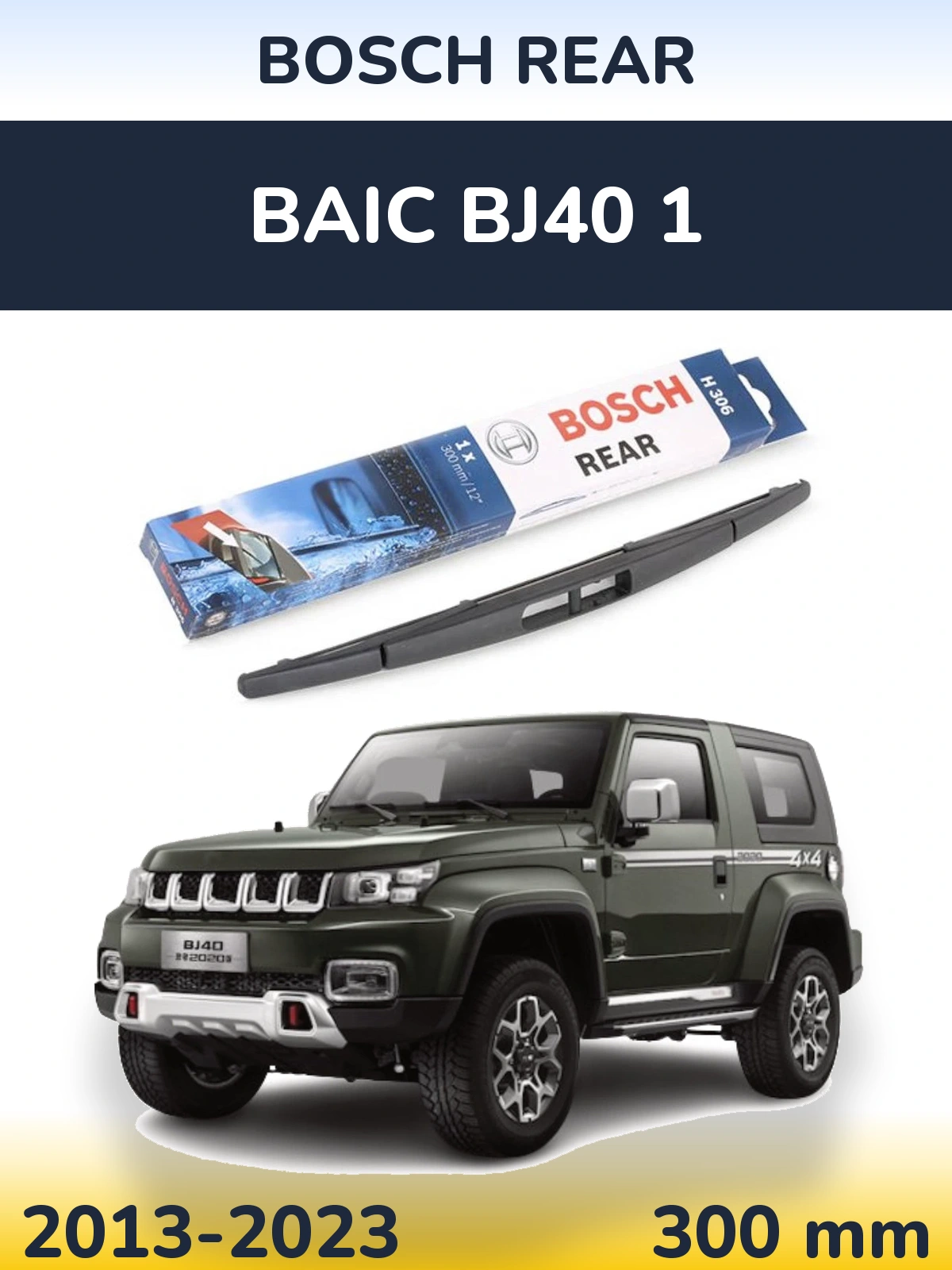 Tylna wycieraczka BOSCH Rear 300 mm do BAIC BJ40 1 2013-2023