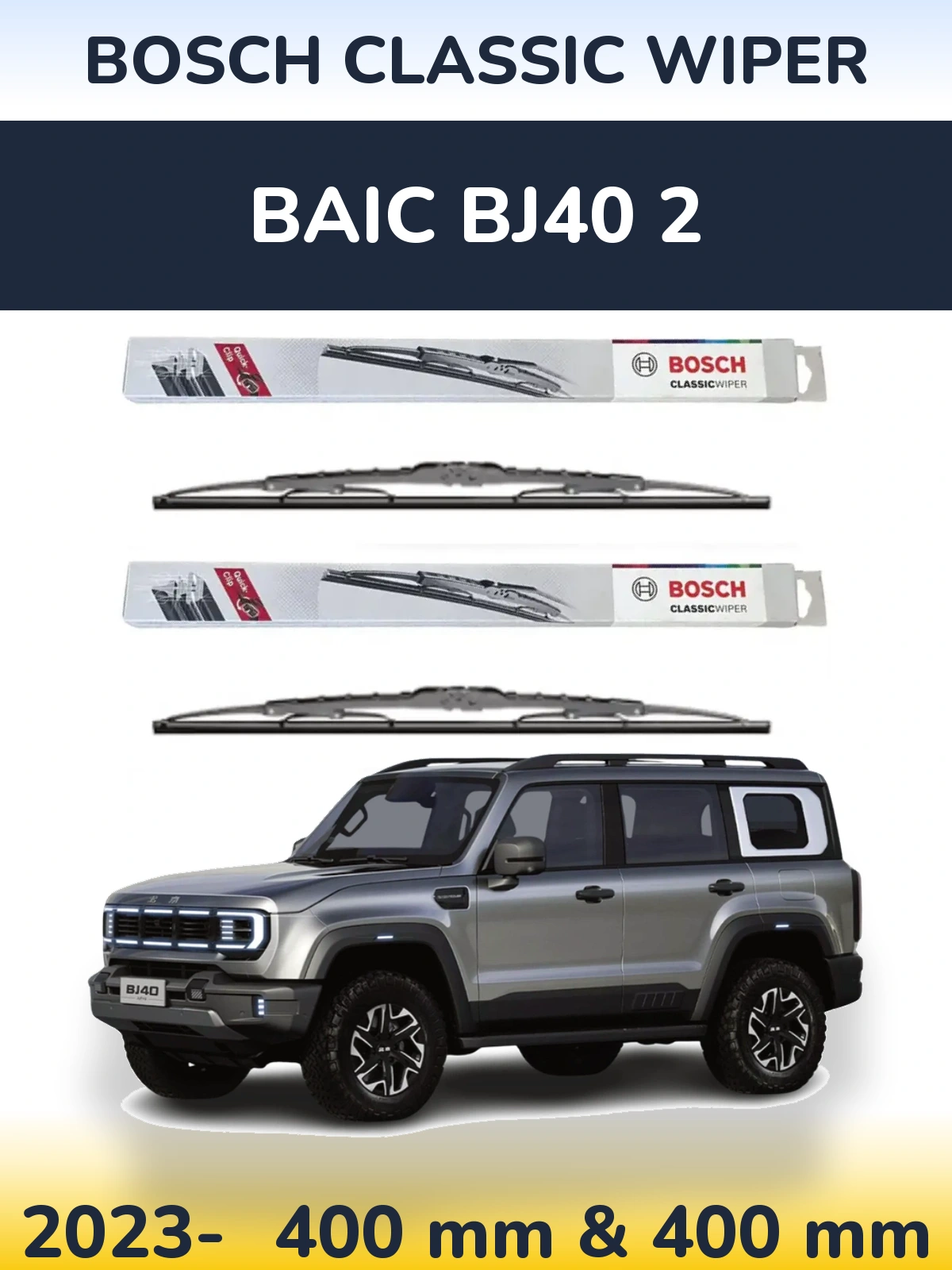 Front wiper blade set BOSCH Classic Wiper 400 & 400 мм for BAIC BJ40 2 2023-2026