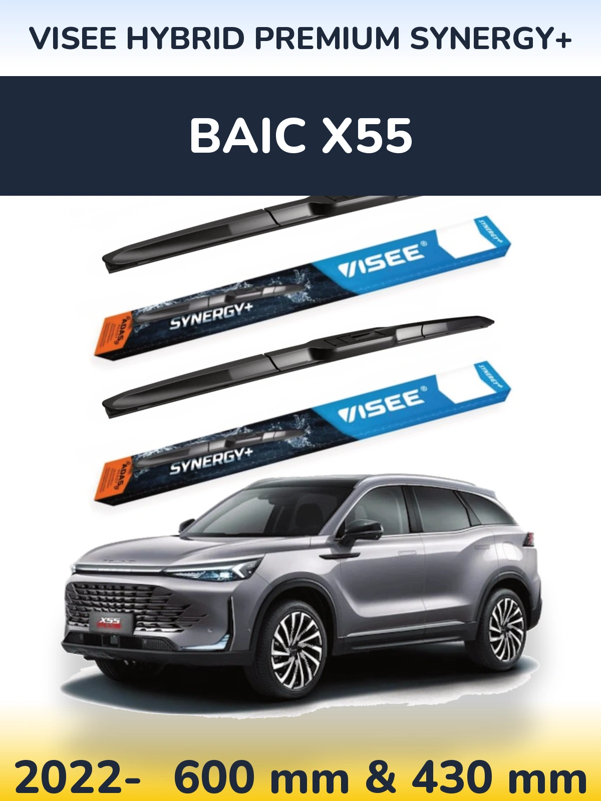 Front wiper blade set VISEE HYBRID PREMIUM SYNERGY+ 600 & 430 мм for BAIC X55 2022-2026
