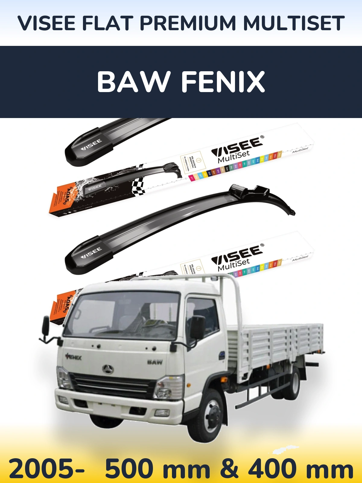 Front wiper blade set VISEE FLAT PREMIUM MultiSet 500 & 400 мм for BAW Fenix 2005-2026