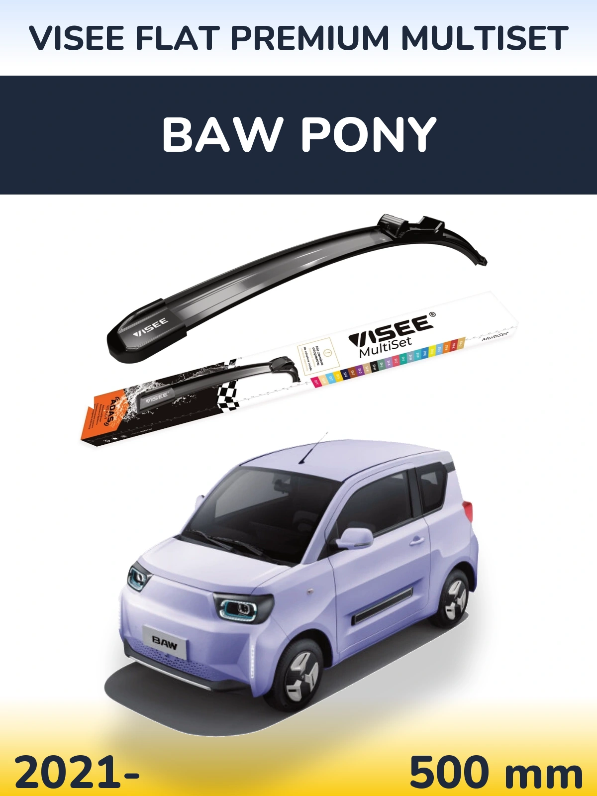 Przednia wycieraczka VISEE FLAT PREMIUM MultiSet 500 mm do BAW Pony 2021-2026