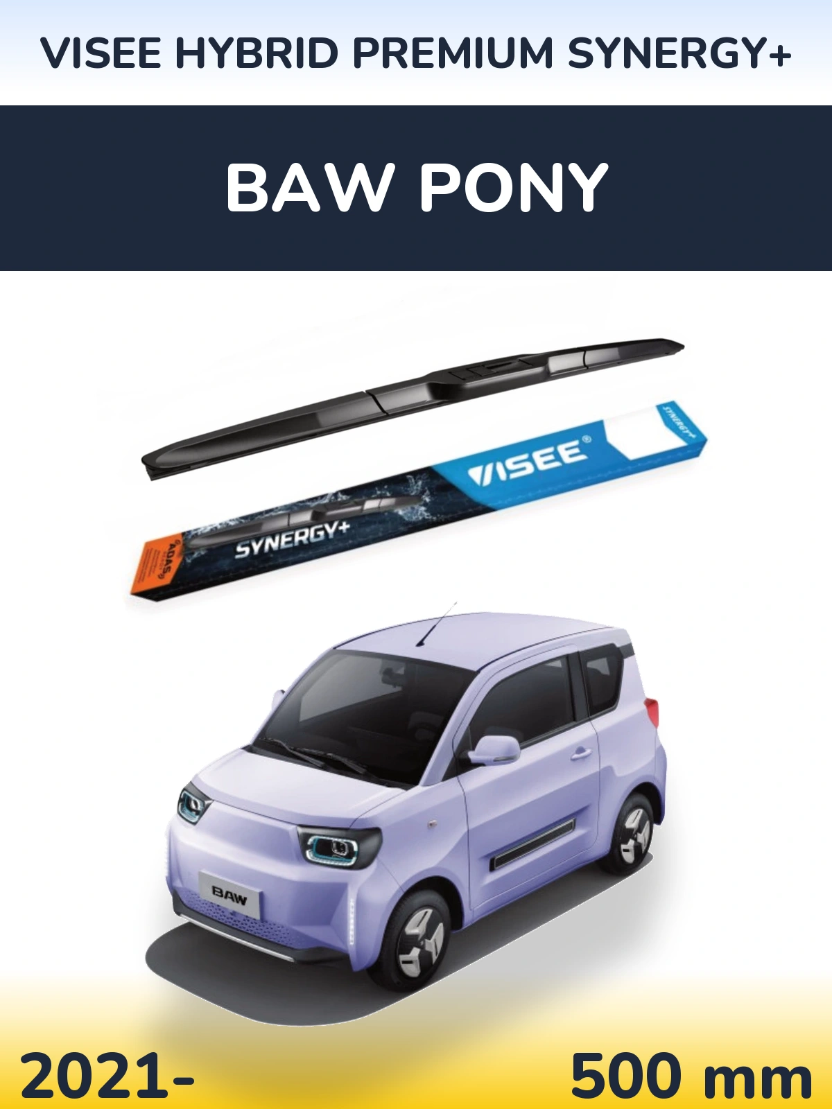 Передня щітка VISEE HYBRID PREMIUM SYNERGY+ 500 мм для BAW Pony 2021-2026