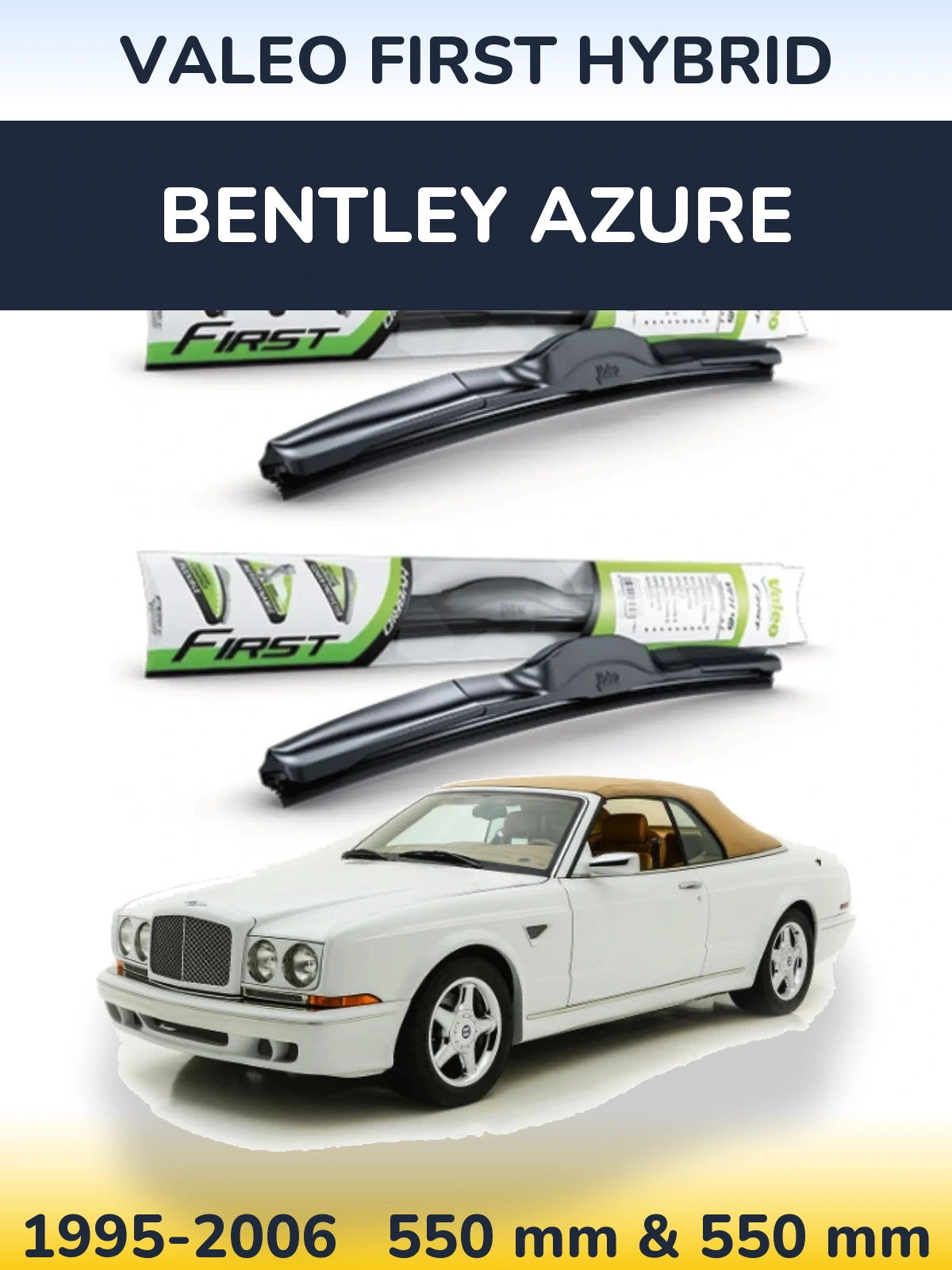 Комплект передних дворников Valeo First Hybrid 550 & 550 мм для Bentley Azure 1995-2006