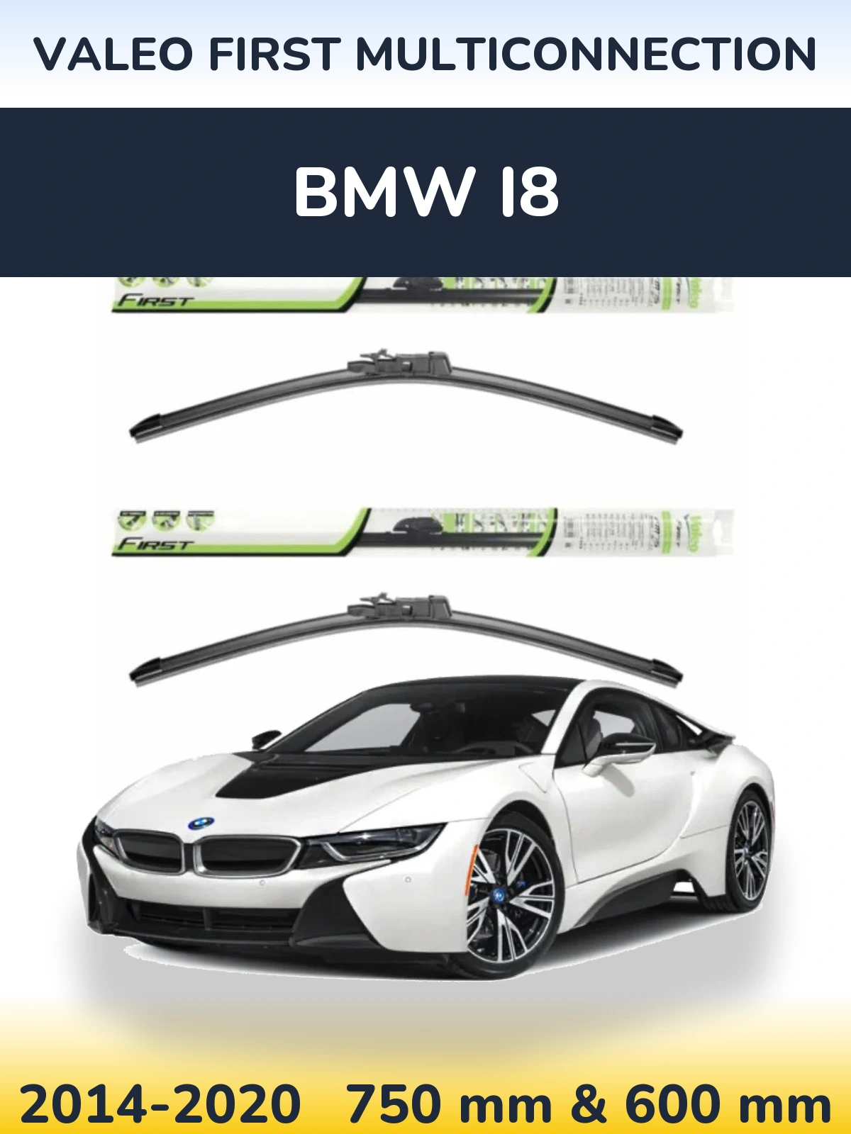 Komplet przednich wycieraczek Valeo First MultiConnection 750 & 600 mm do BMW i8 2014-2020