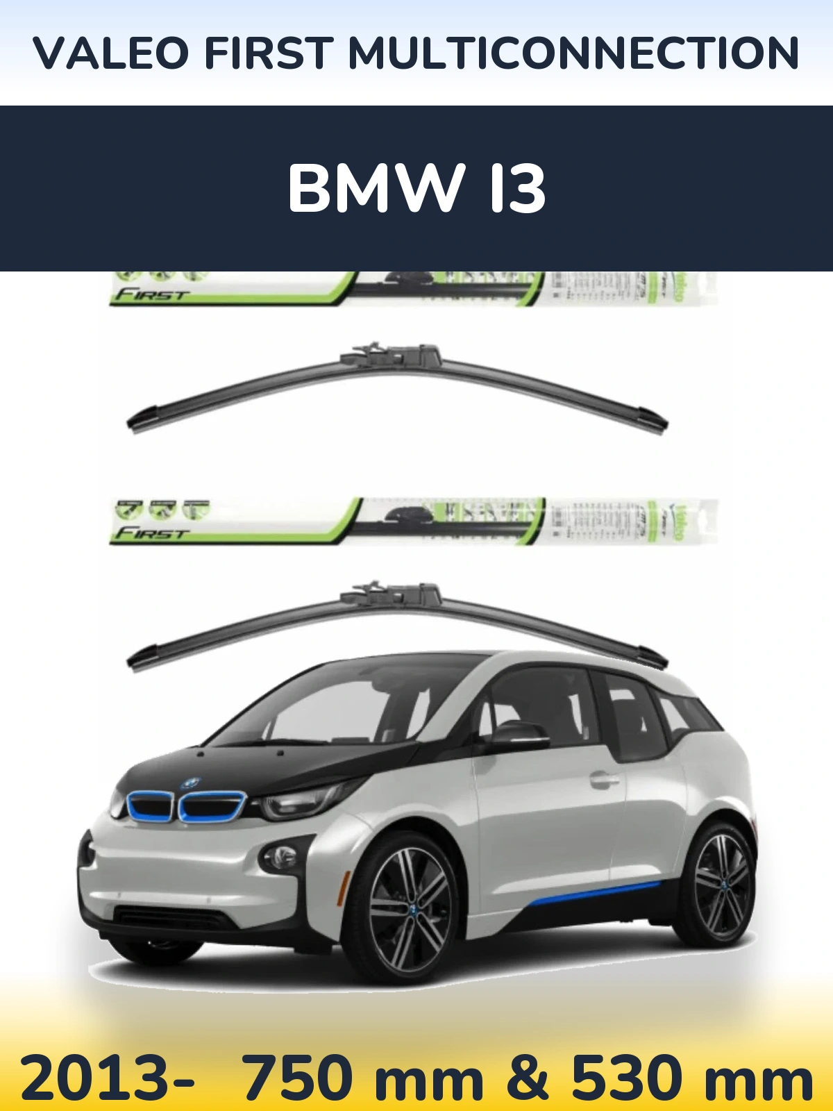 Комплект передних дворников Valeo First MultiConnection 750 & 530 мм для BMW i3 2013-2026