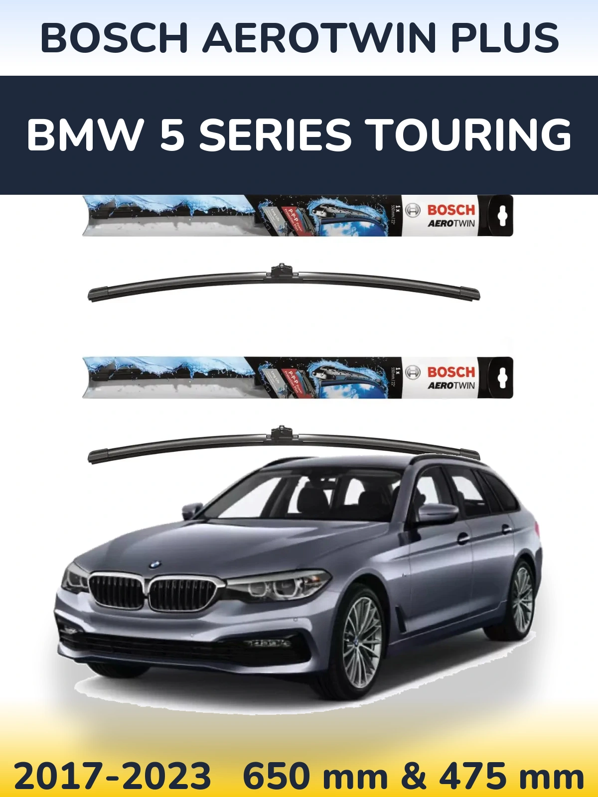 Front wiper blade set BOSCH AeroTwin Plus 650 & 475 mm for BMW 5 Series Touring 2017-2023