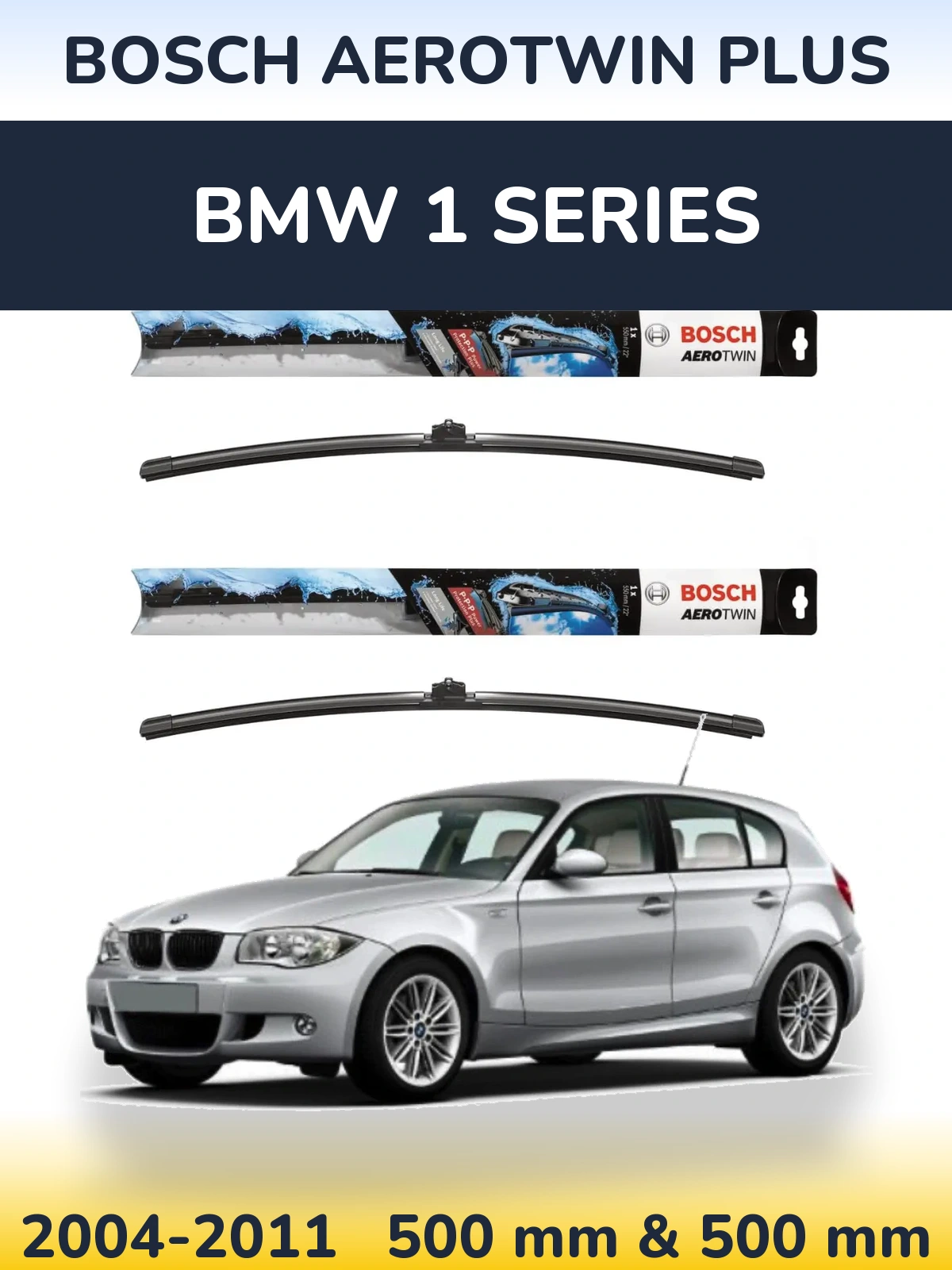 Komplet przednich wycieraczek BOSCH AeroTwin Plus 500 & 500 mm do BMW Seria 1 2004-2011