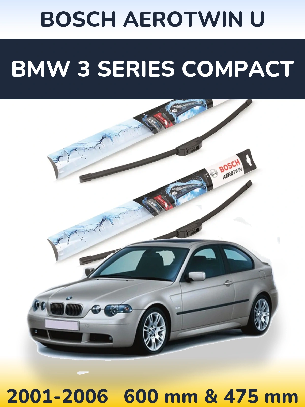 Комплект передніх щіток BOSCH AeroTwin U 600 & 475 мм для BMW 3 Series Compact 2001-2006