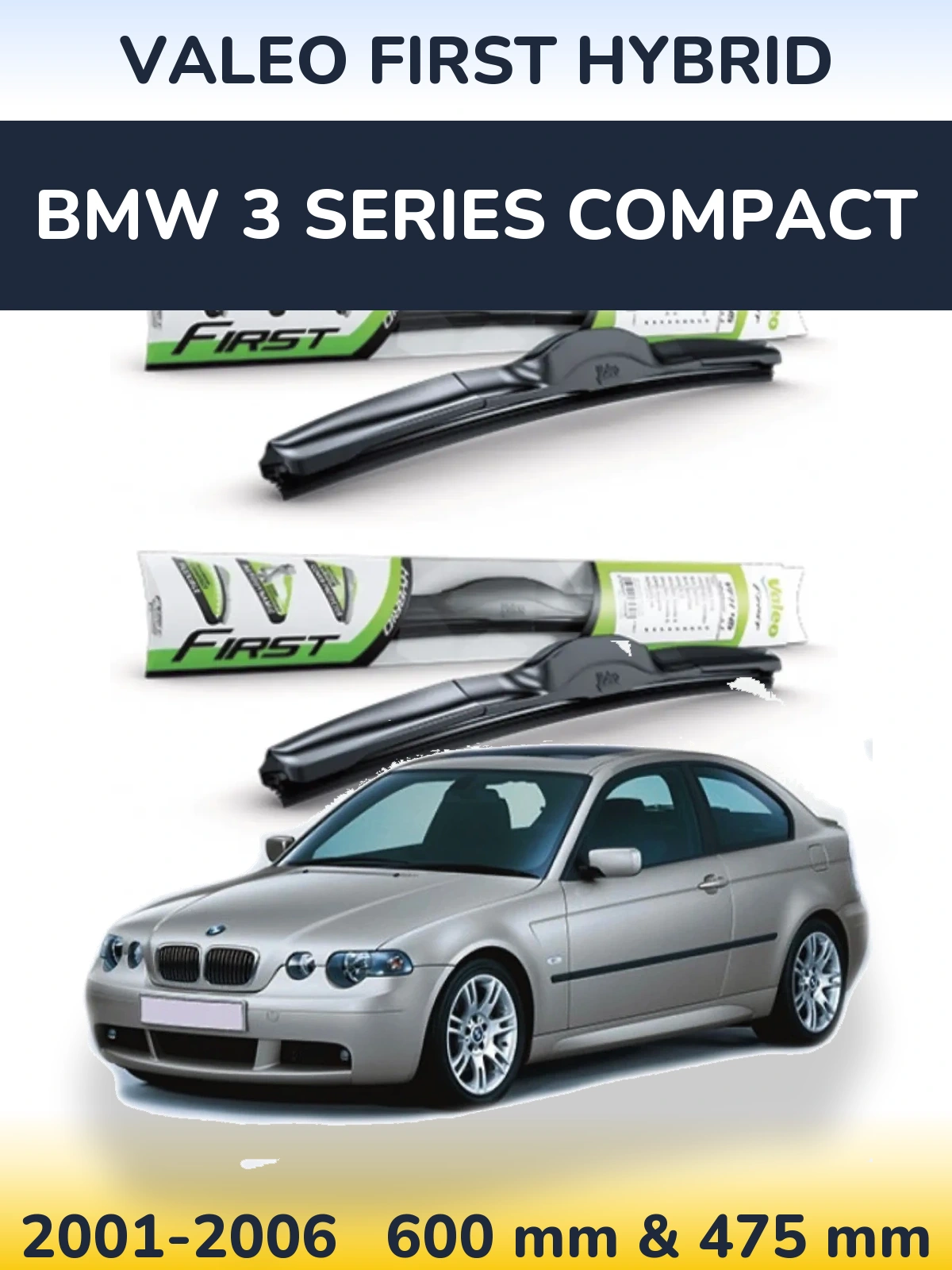 Komplet przednich wycieraczek Valeo First Hybrid 600 & 475 mm do BMW Seria 3 Compact 2001-2006