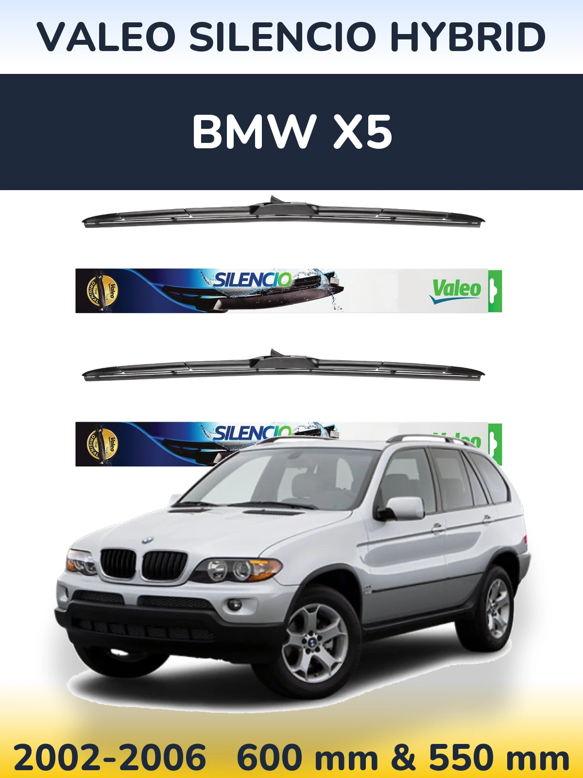 Front wiper blade set Valeo Silencio Hybrid 600 & 550 mm for BMW X5 2002-2006