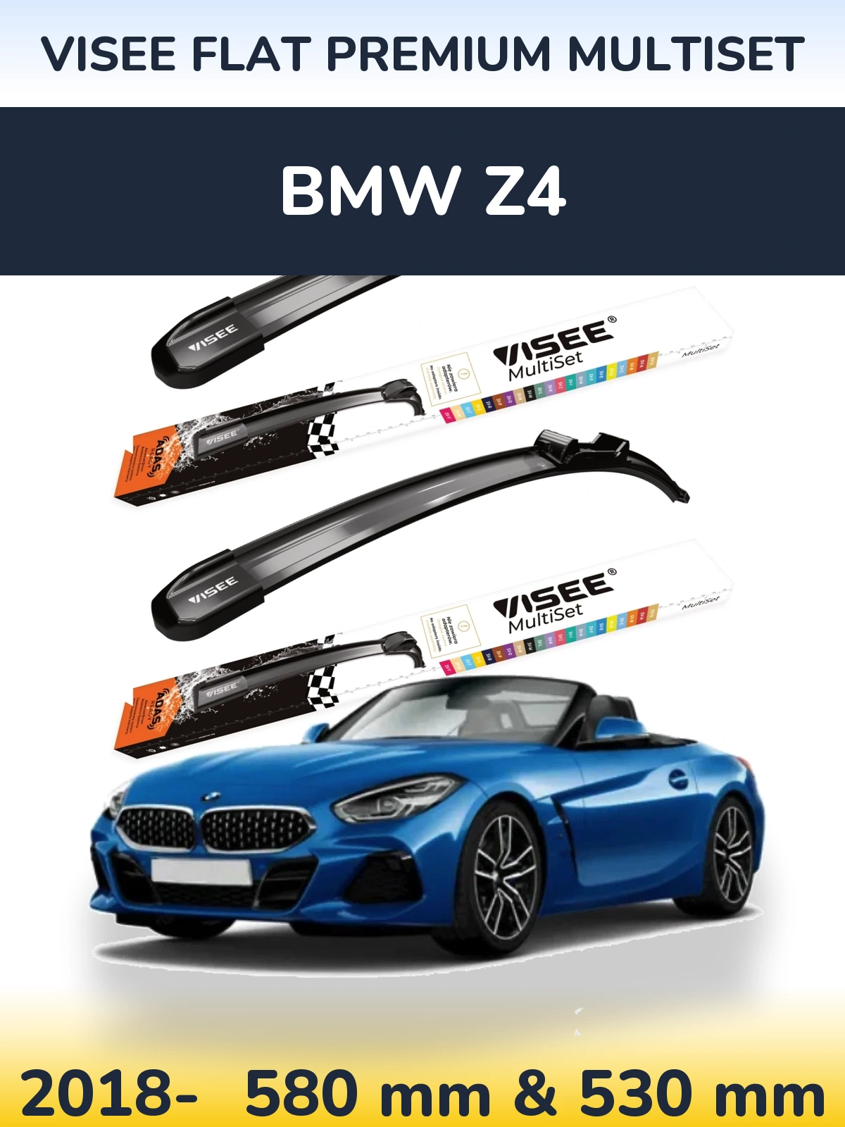 Front wiper blade set VISEE FLAT PREMIUM MultiSet 580 & 530 мм for BMW Z4 2018-2026