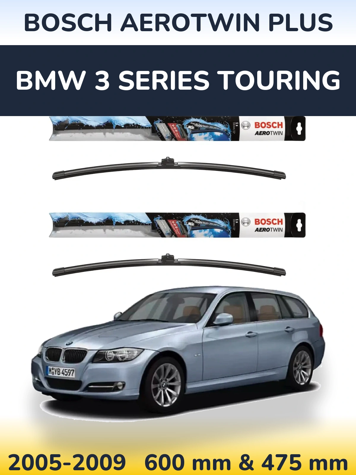 Front wiper blade set BOSCH AeroTwin Plus 600 & 475 мм for BMW 3 Series Touring 2005-2009