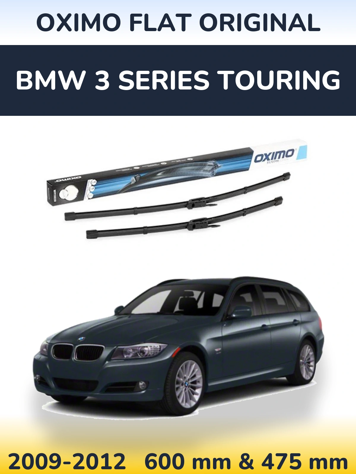 Комплект передніх щіток Oximo Flat Original 600 & 475 мм для BMW 3 Series Touring 2009-2012