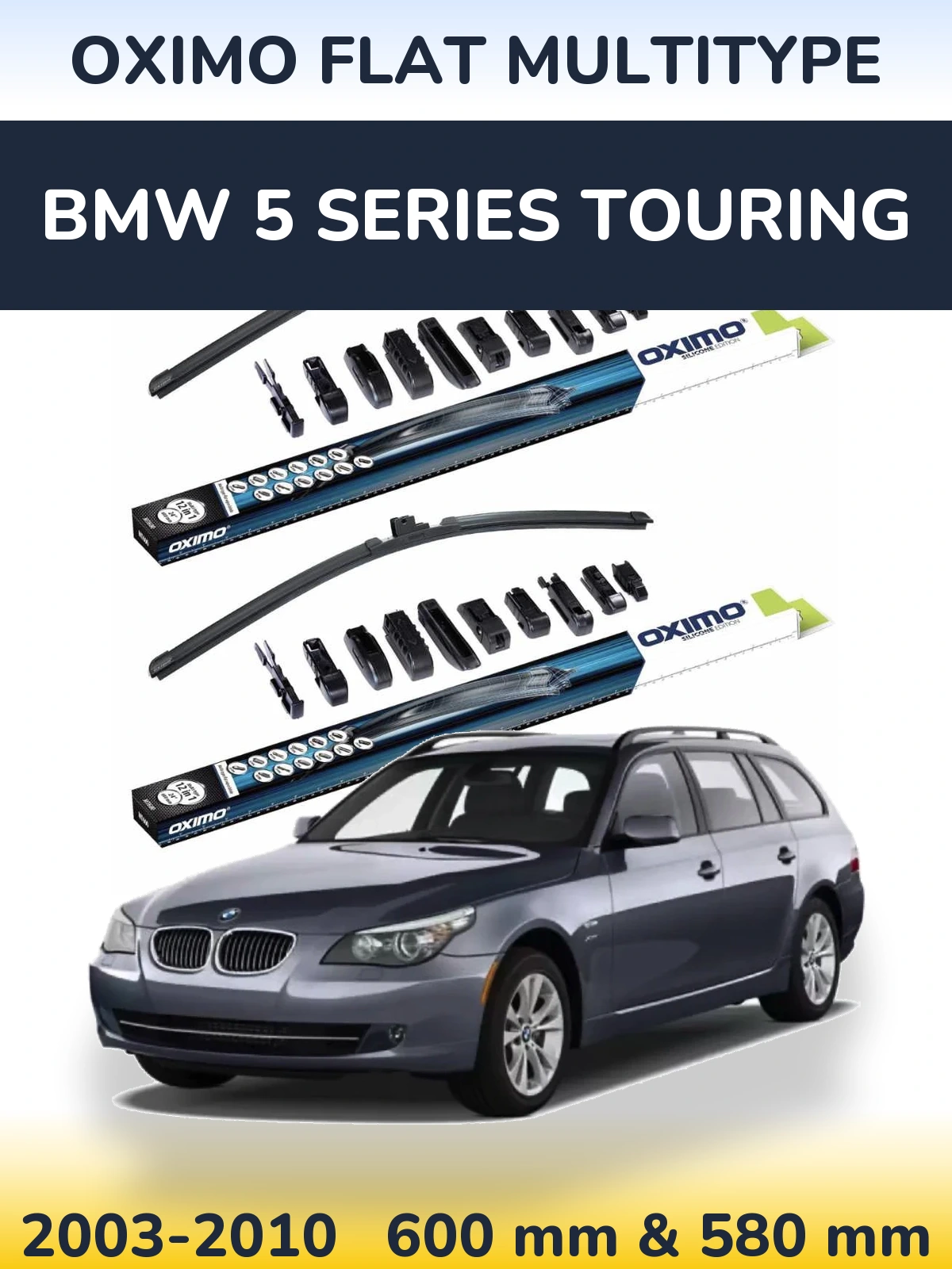 Front wiper blade set Oximo Flat MultiTypee 600 & 580 мм for BMW 5 Series Touring 2003-2010