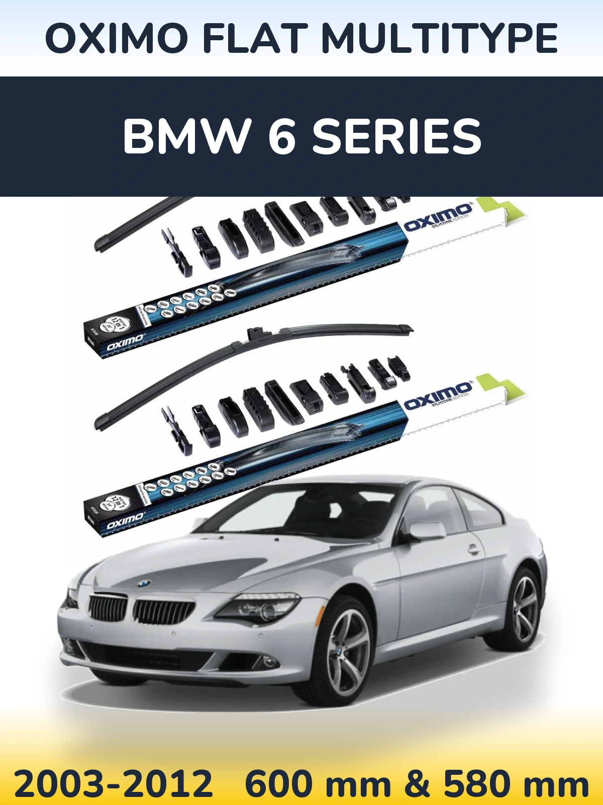 Front wiper blade set Oximo Flat MultiTypee 600 & 580 mm for BMW 6 Series 2003-2012