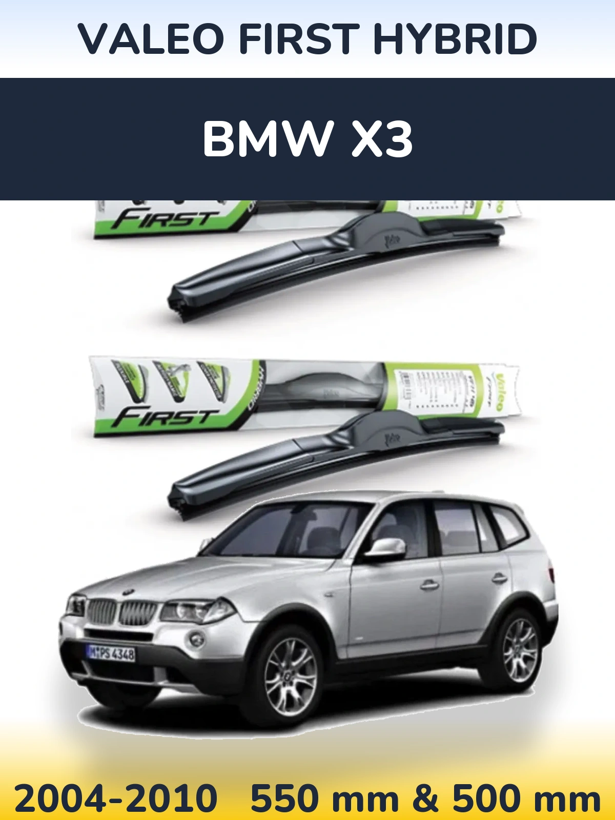 Komplet przednich wycieraczek Valeo First Hybrid 550 & 500 mm do BMW X3 2004-2010