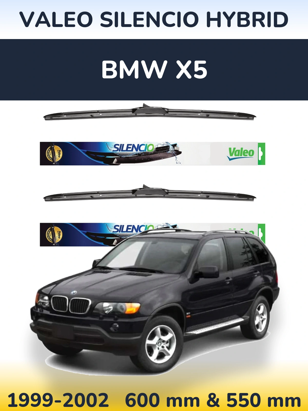 Комплект передніх щіток Valeo Silencio Hybrid 600 & 550 мм для BMW X5 1999-2002
