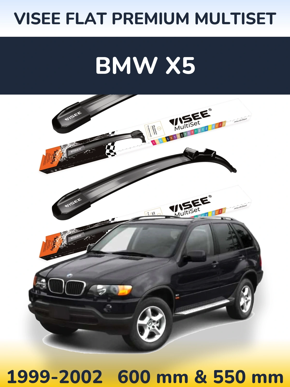 Komplet przednich wycieraczek VISEE FLAT PREMIUM MultiSet 600 & 550 mm do BMW X5 1999-2002