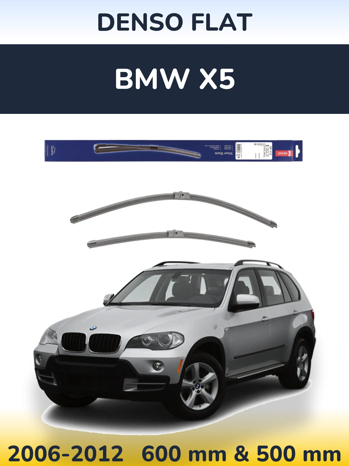 Комплект передніх щіток Denso Flat 600 & 500 мм для BMW X5 2006-2012