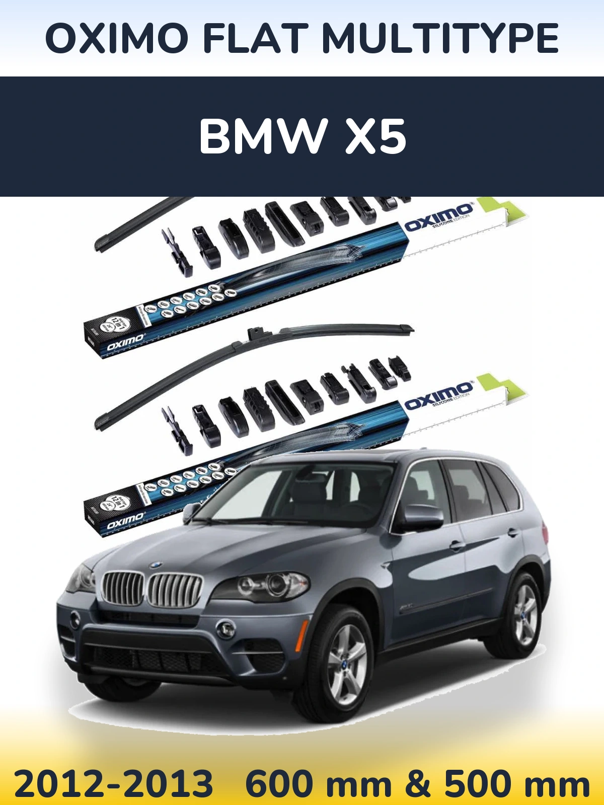Комплект передніх щіток Oximo Flat MultiТипe 600 & 500 мм для BMW X5 2012-2013