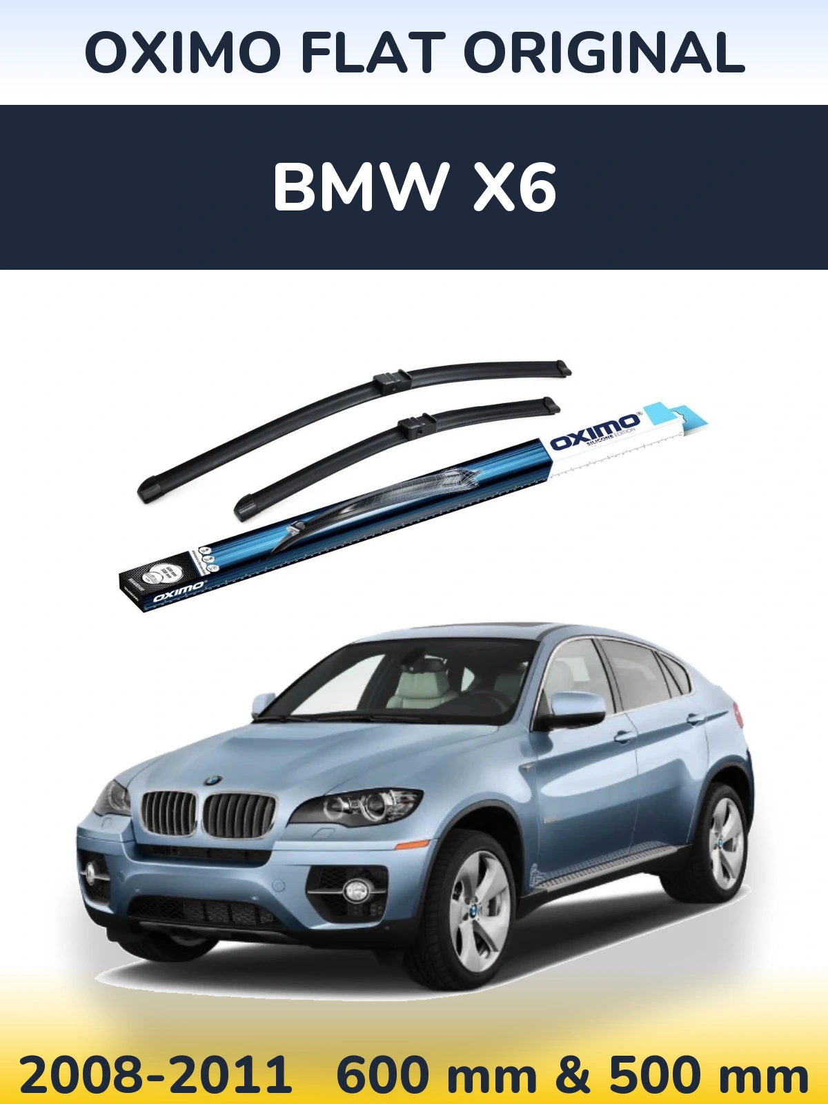 Front wiper blade set Oximo Flat Original 600 & 500 mm for BMW X6 2008-2011