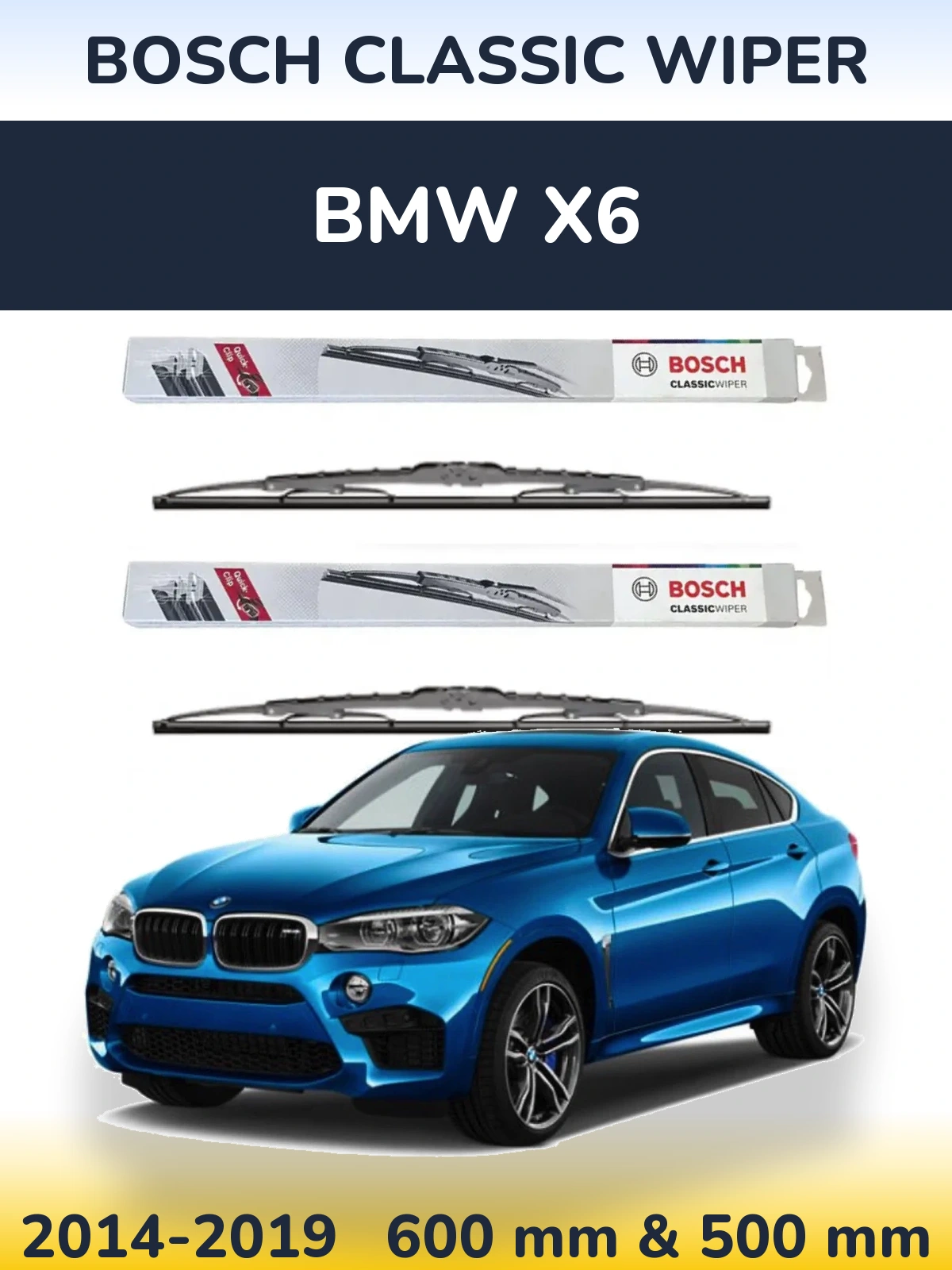Komplet przednich wycieraczek BOSCH Classic Wiper 600 & 500 mm do BMW X6 2014-2019