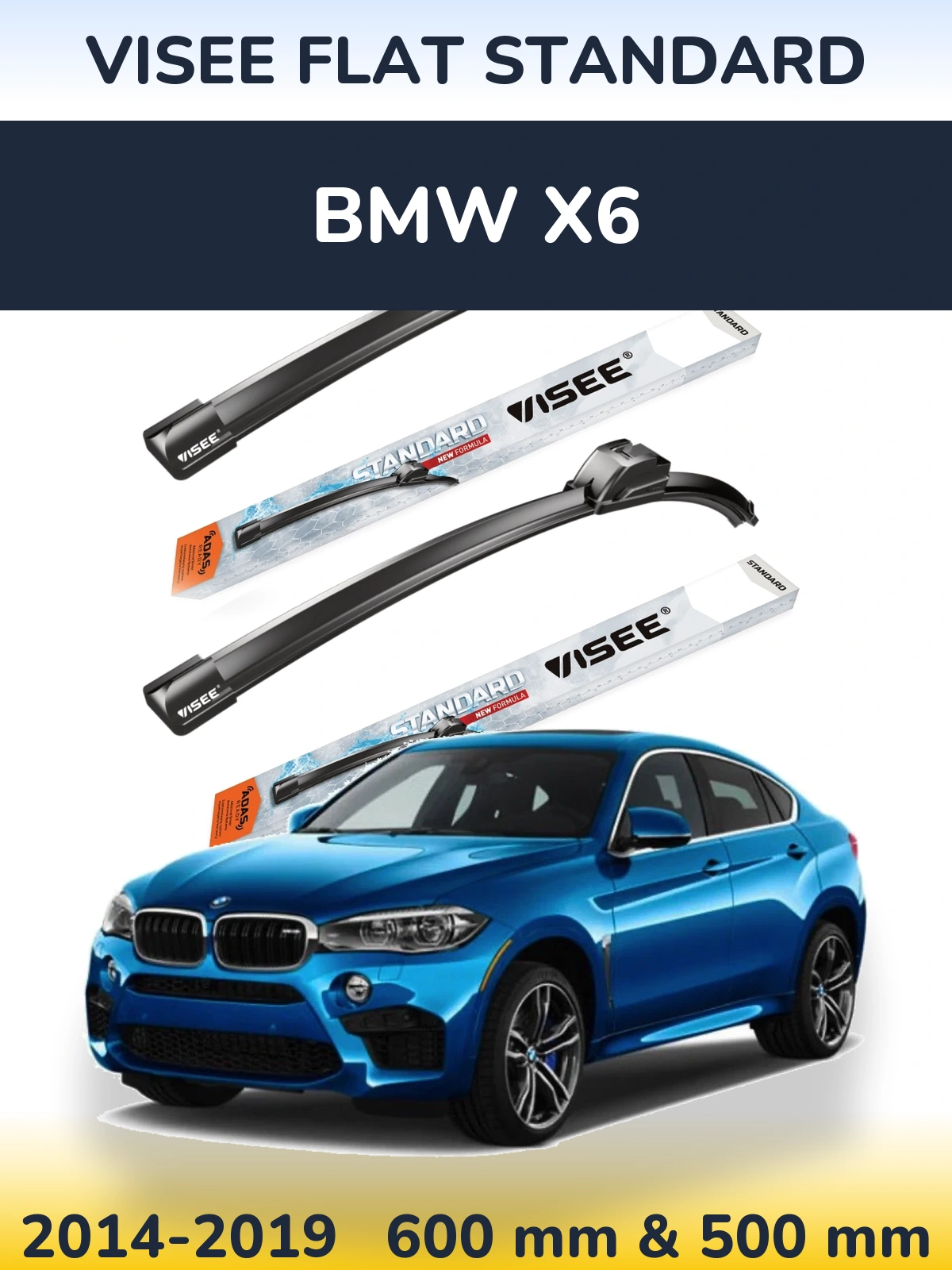 Komplet przednich wycieraczek VISEE FLAT STANDARD 600 & 500 mm do BMW X6 2014-2019