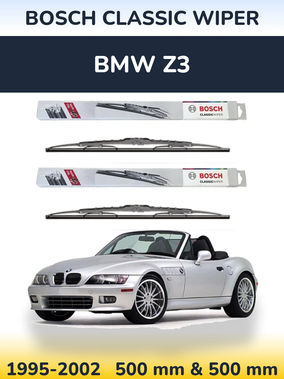 Front wiper blade set BOSCH Classic Wiper 500 & 500 mm for BMW Z3 1995-2002