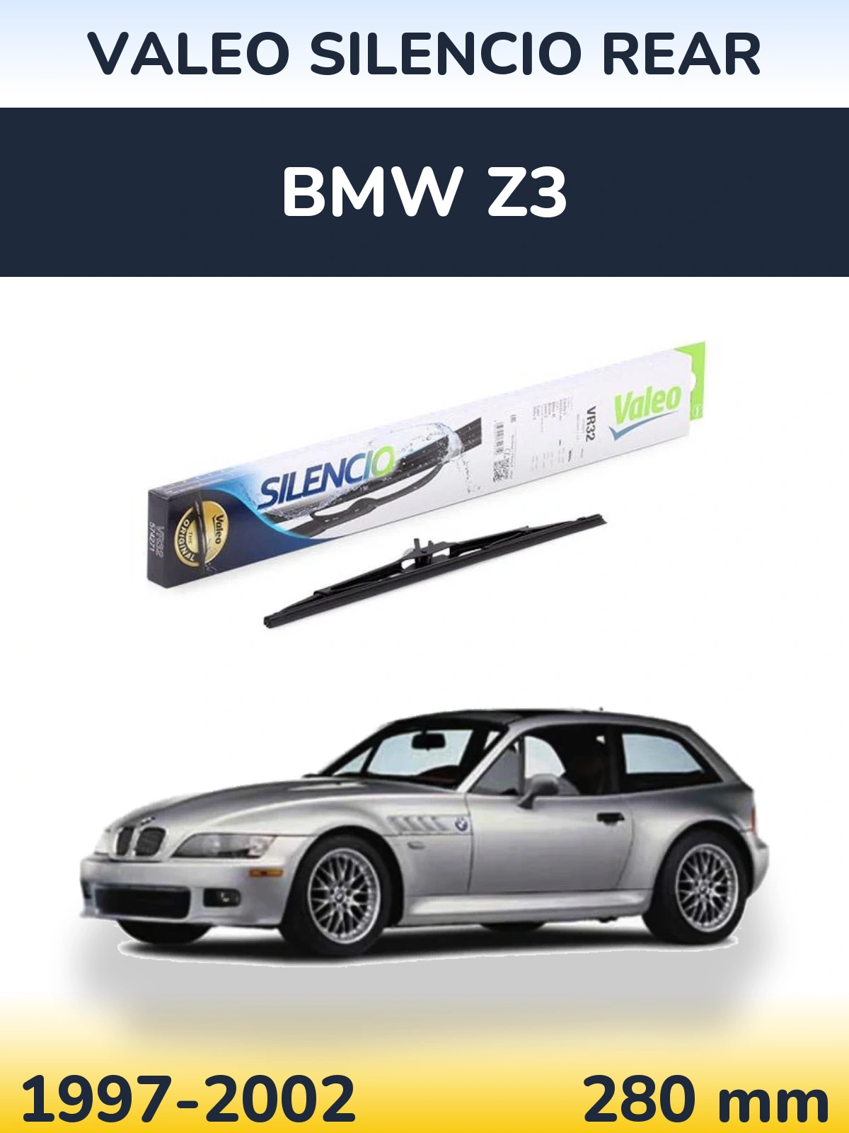 Tylna wycieraczka Valeo Silencio Rear 280 mm do BMW Z3 1997-2002