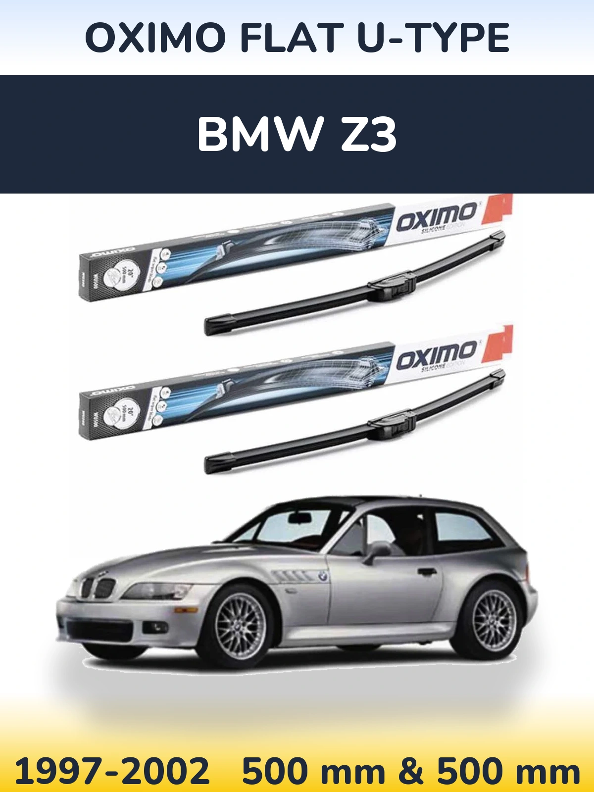 Комплект передніх щіток Oximo Flat U-type 500 & 500 мм для BMW Z3 1997-2002