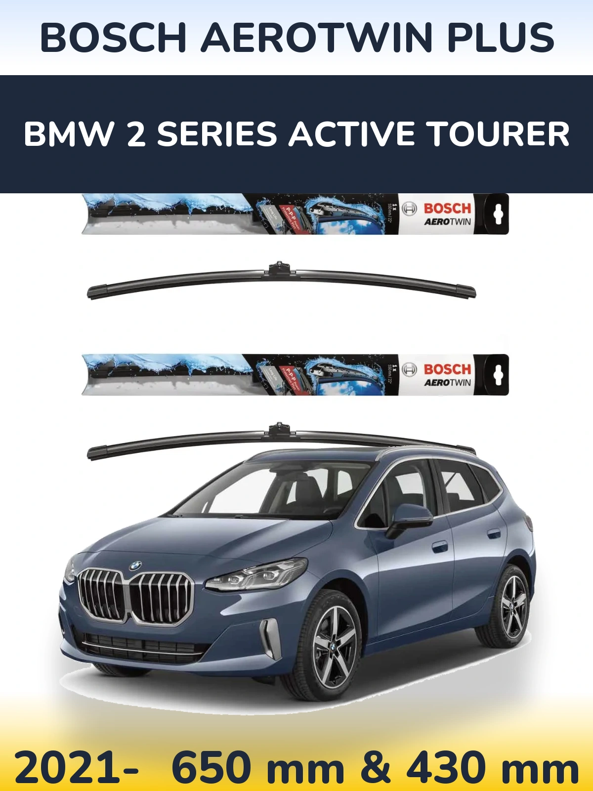 Front wiper blade set BOSCH AeroTwin Plus 650 & 430 mm for BMW 2 Series Active Tourer 2021-2026