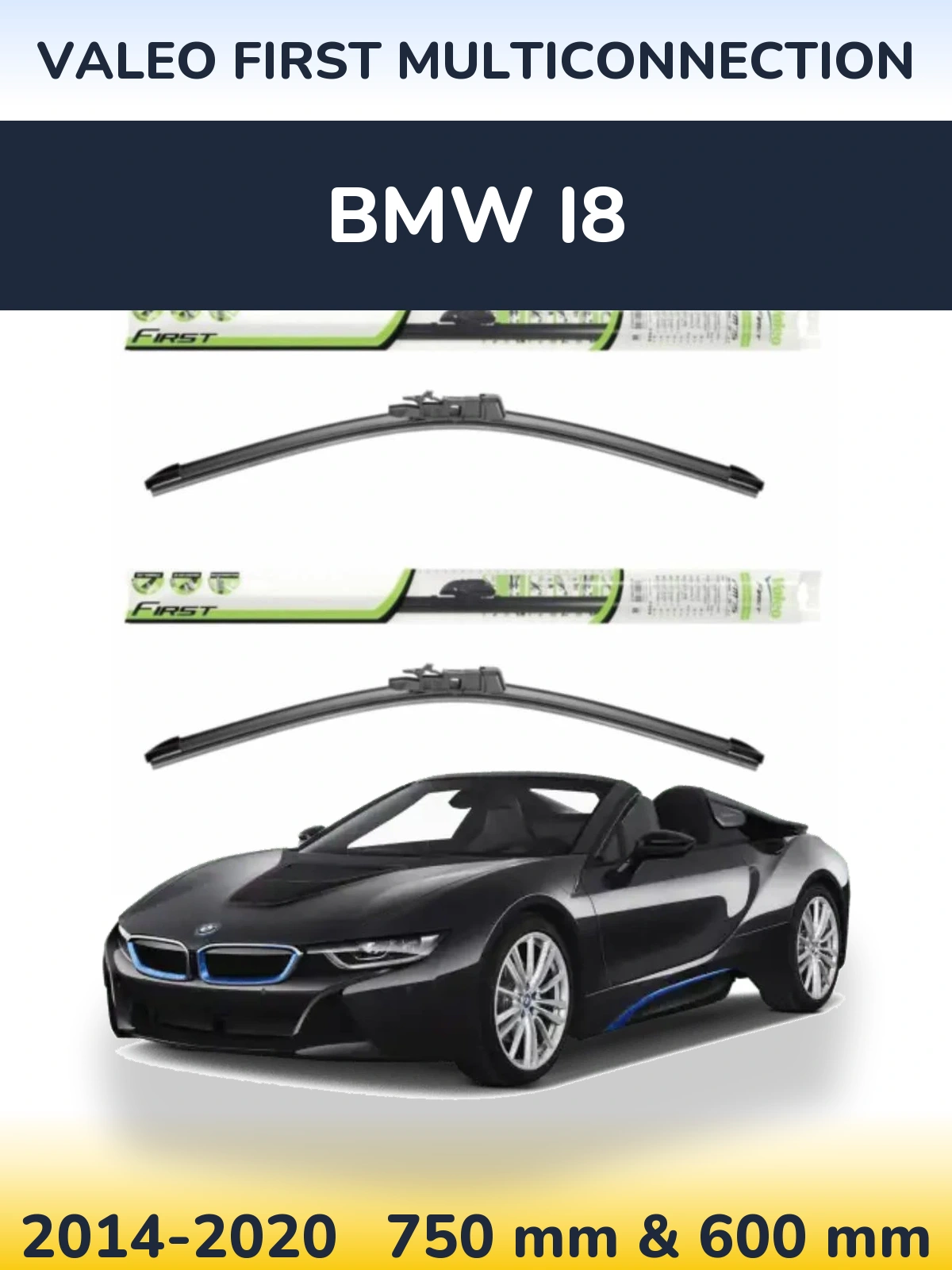 Front wiper blade set Valeo First MultiConnection 750 & 600 мм for BMW i8 2014-2020
