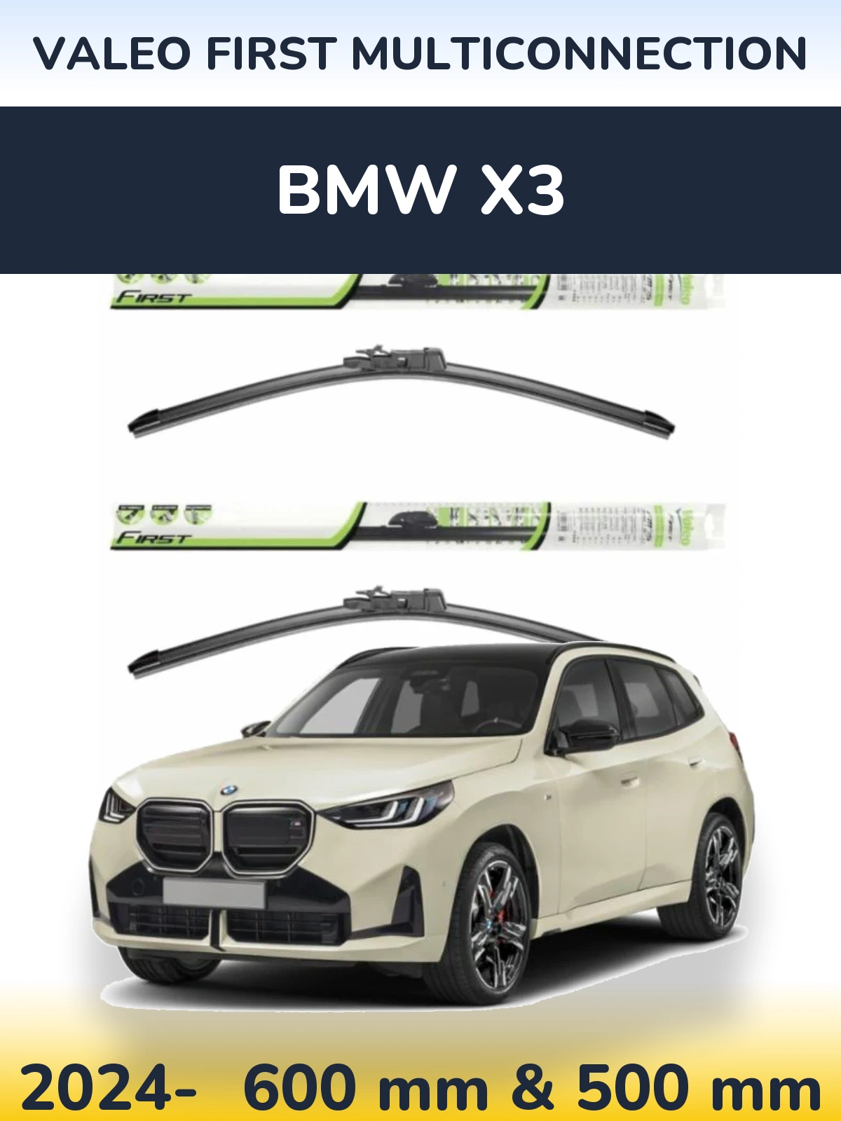 Front wiper blade set Valeo First MultiConnection 600 & 500 mm for BMW X3 2024-2026