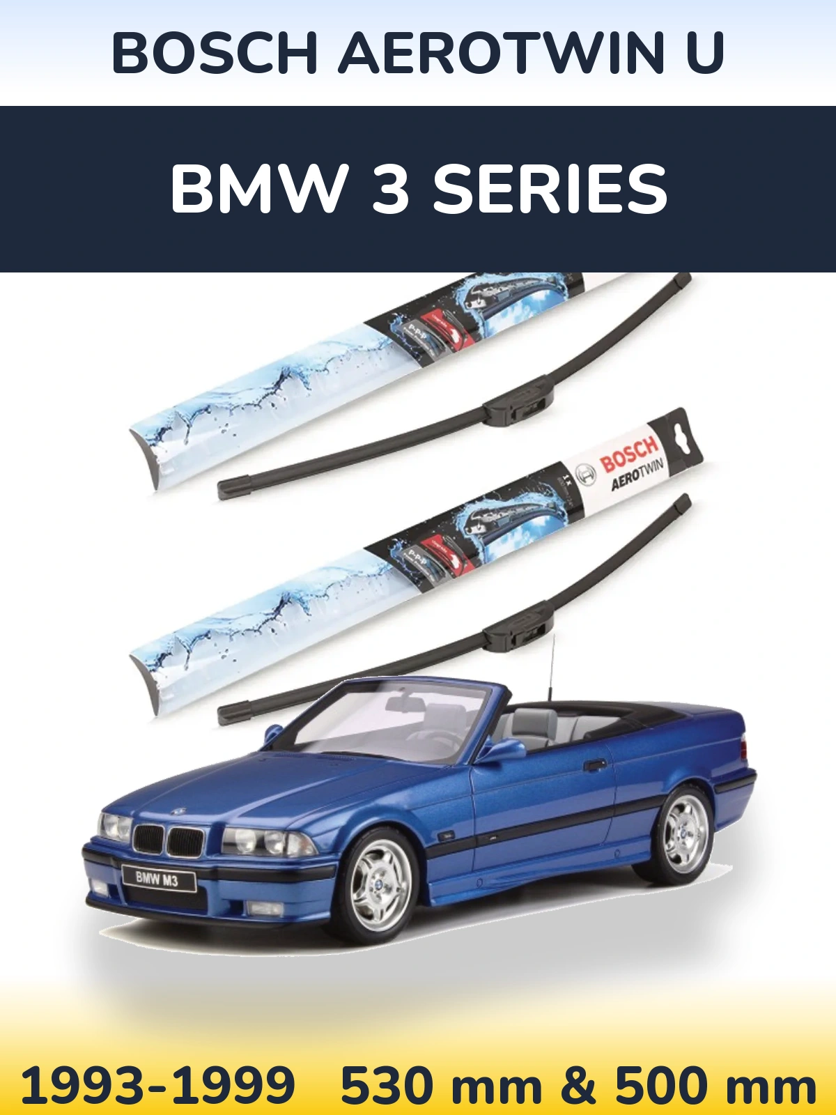 Комплект передних дворников BOSCH AeroTwin U 530 & 500 мм для BMW 3 Series 1993-1999