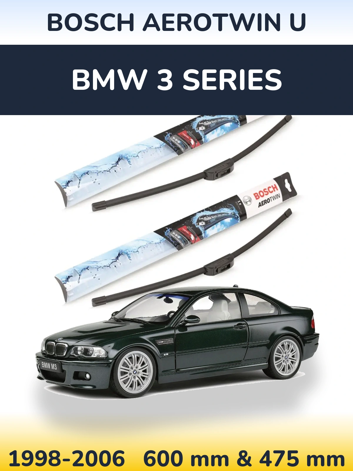 Front wiper blade set BOSCH AeroTwin U 600 & 475 mm for BMW 3 Series 1998-2006