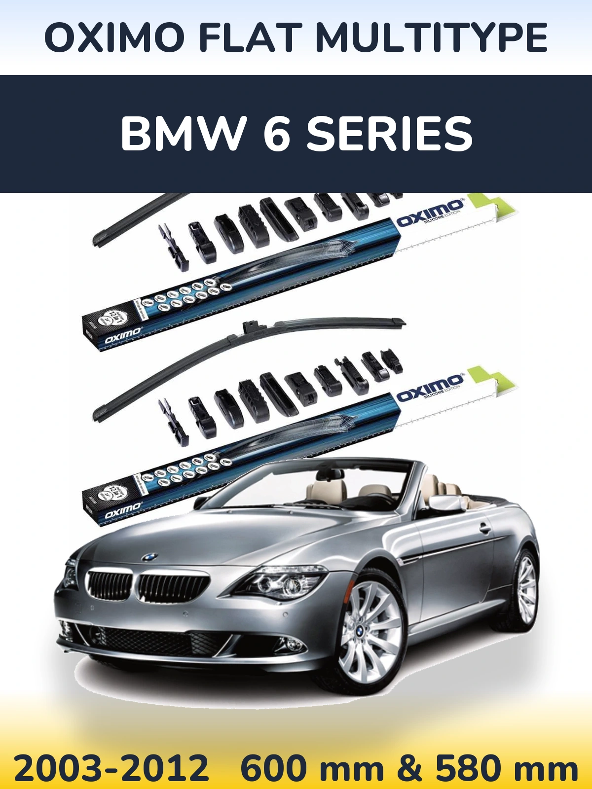 Front wiper blade set Oximo Flat MultiTypee 600 & 580 mm for BMW 6 Series 2003-2012