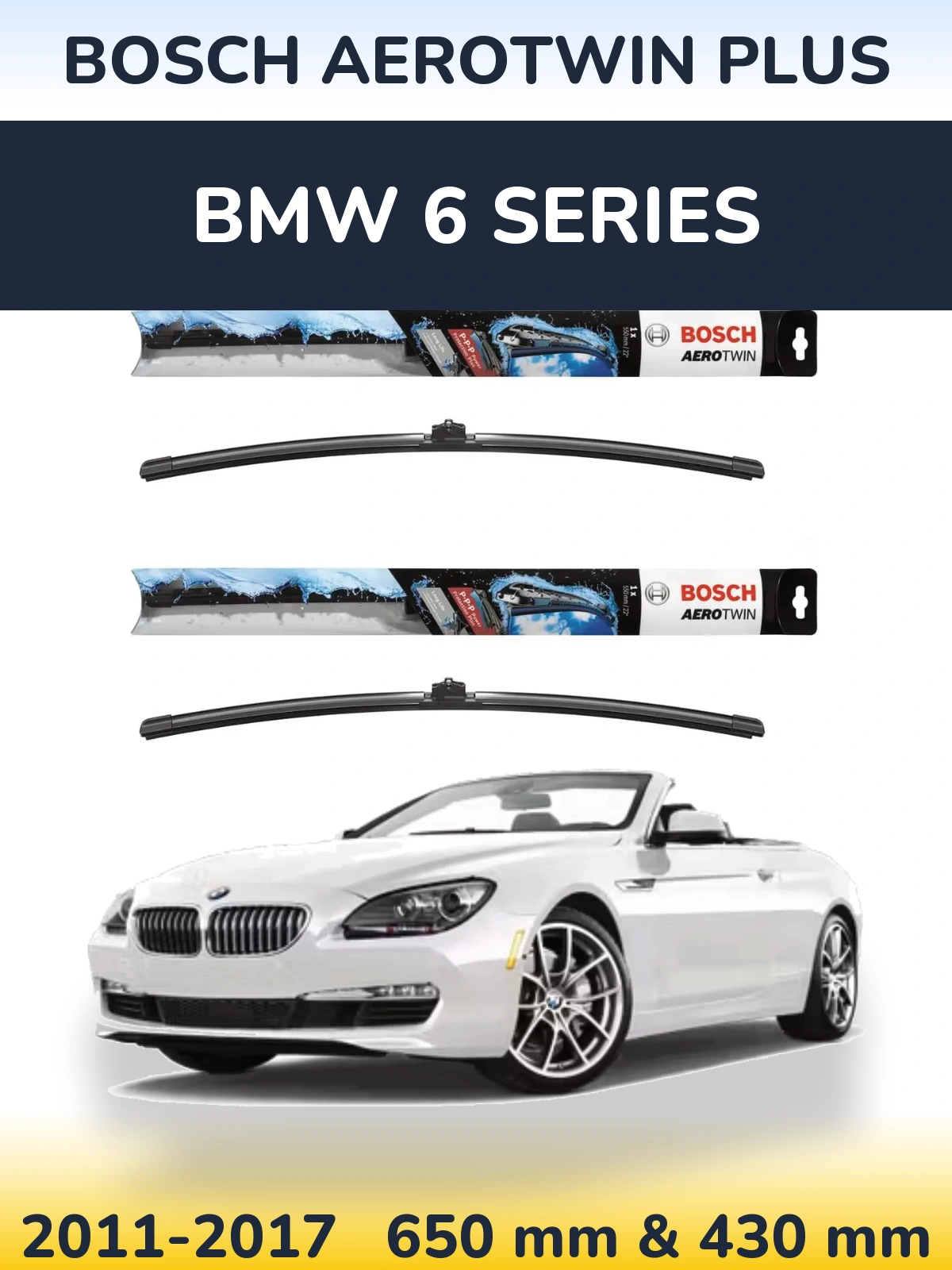 Front wiper blade set BOSCH AeroTwin Plus 650 & 430 мм for BMW 6 Series 2011-2017